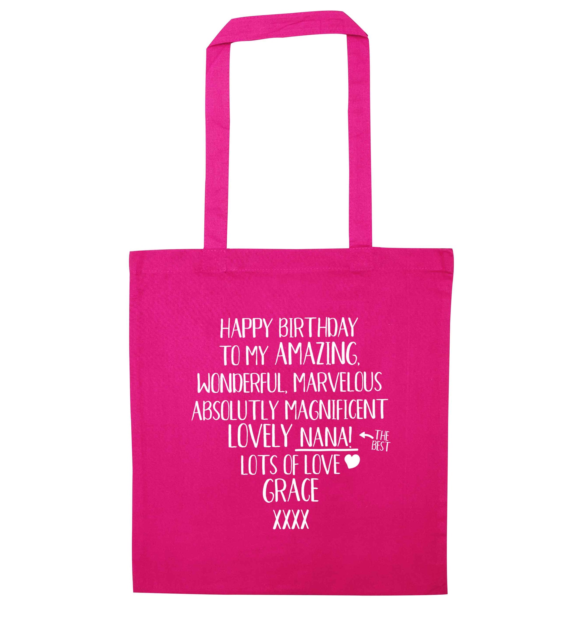 Personalised happy birthday to my amazing, wonderful, lovely nana pink tote bag