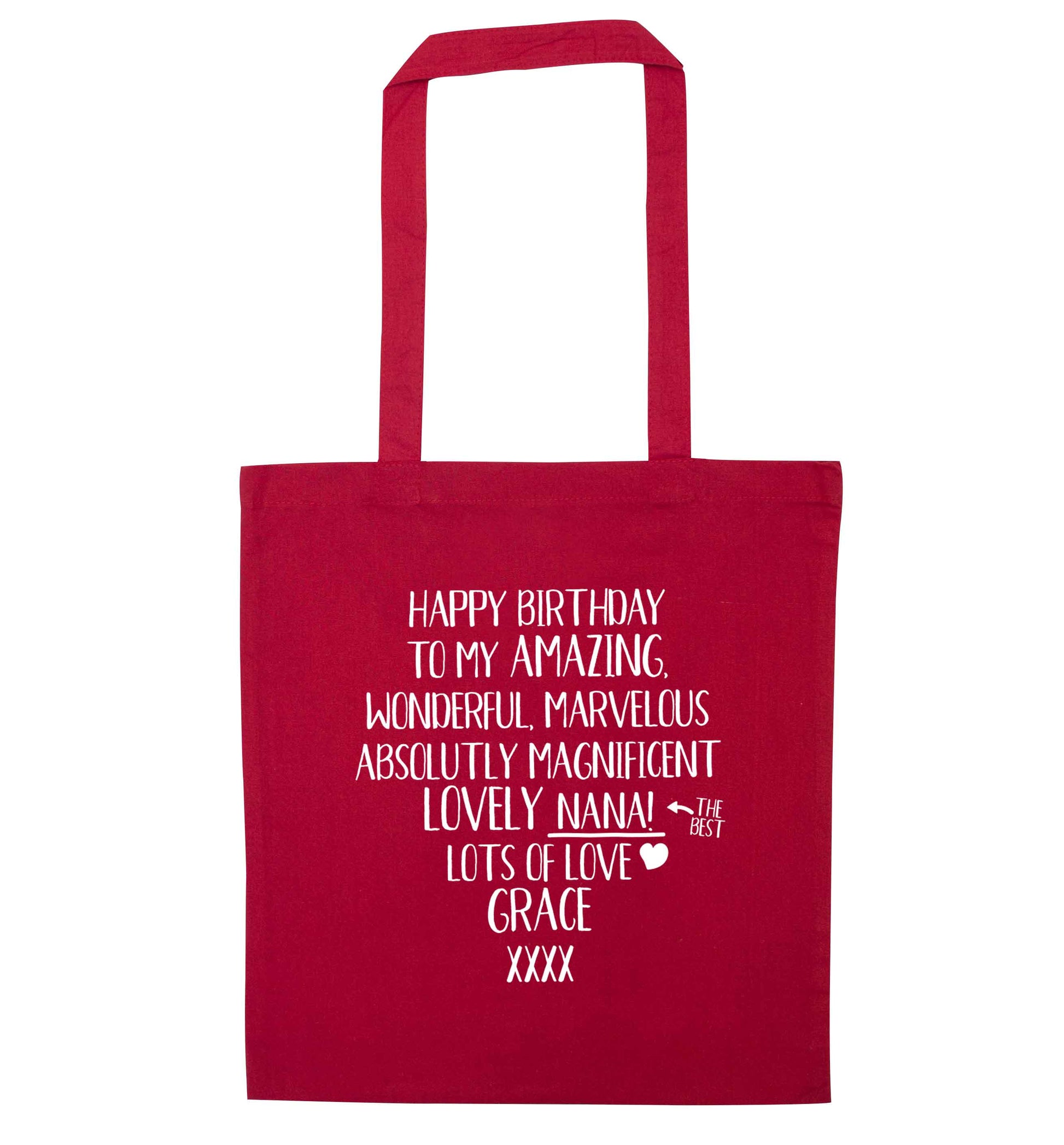 Personalised happy birthday to my amazing, wonderful, lovely nana red tote bag