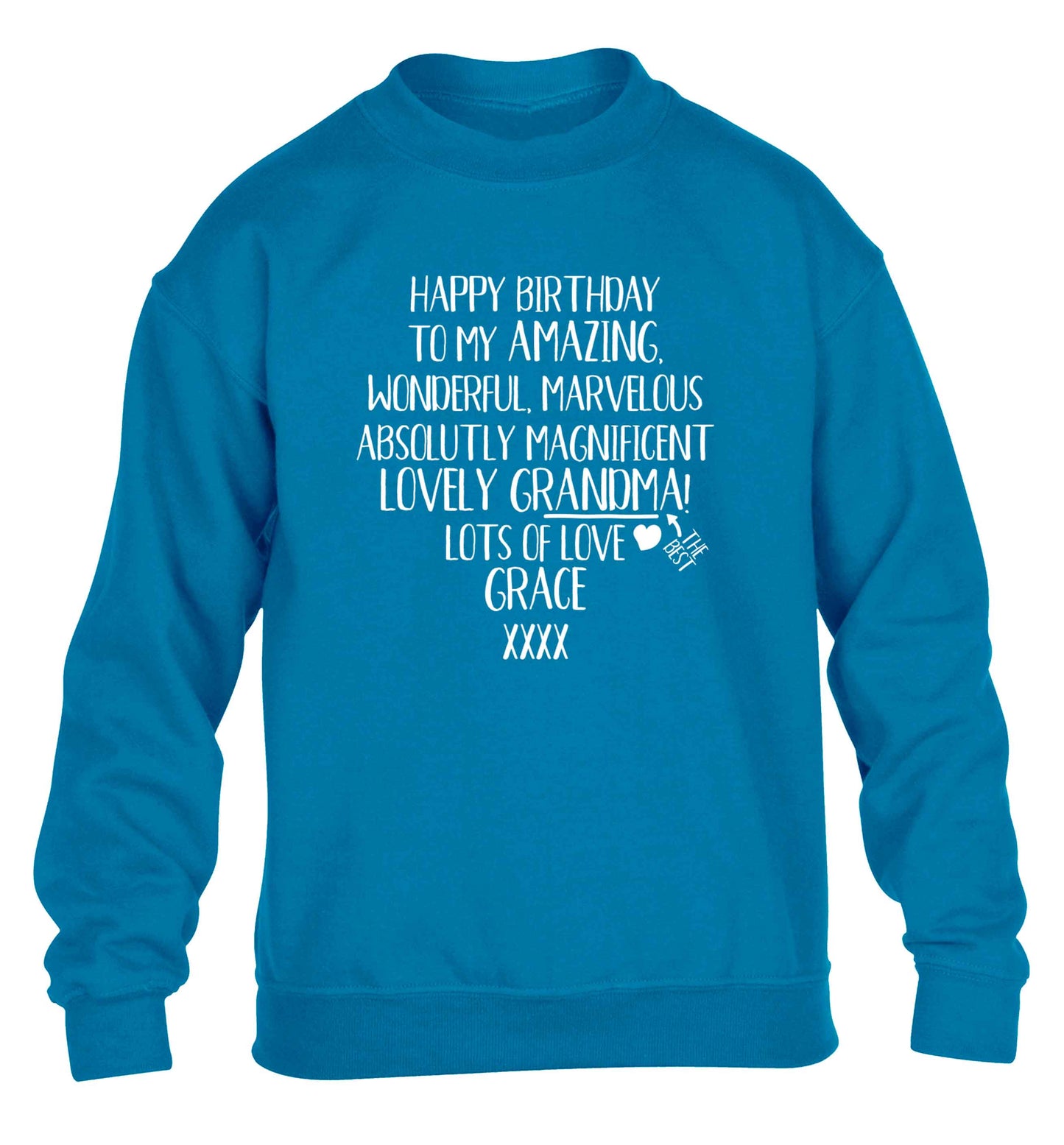 Personalised happy birthday to my amazing, wonderful, lovely grandma children's blue sweater 12-13 Years