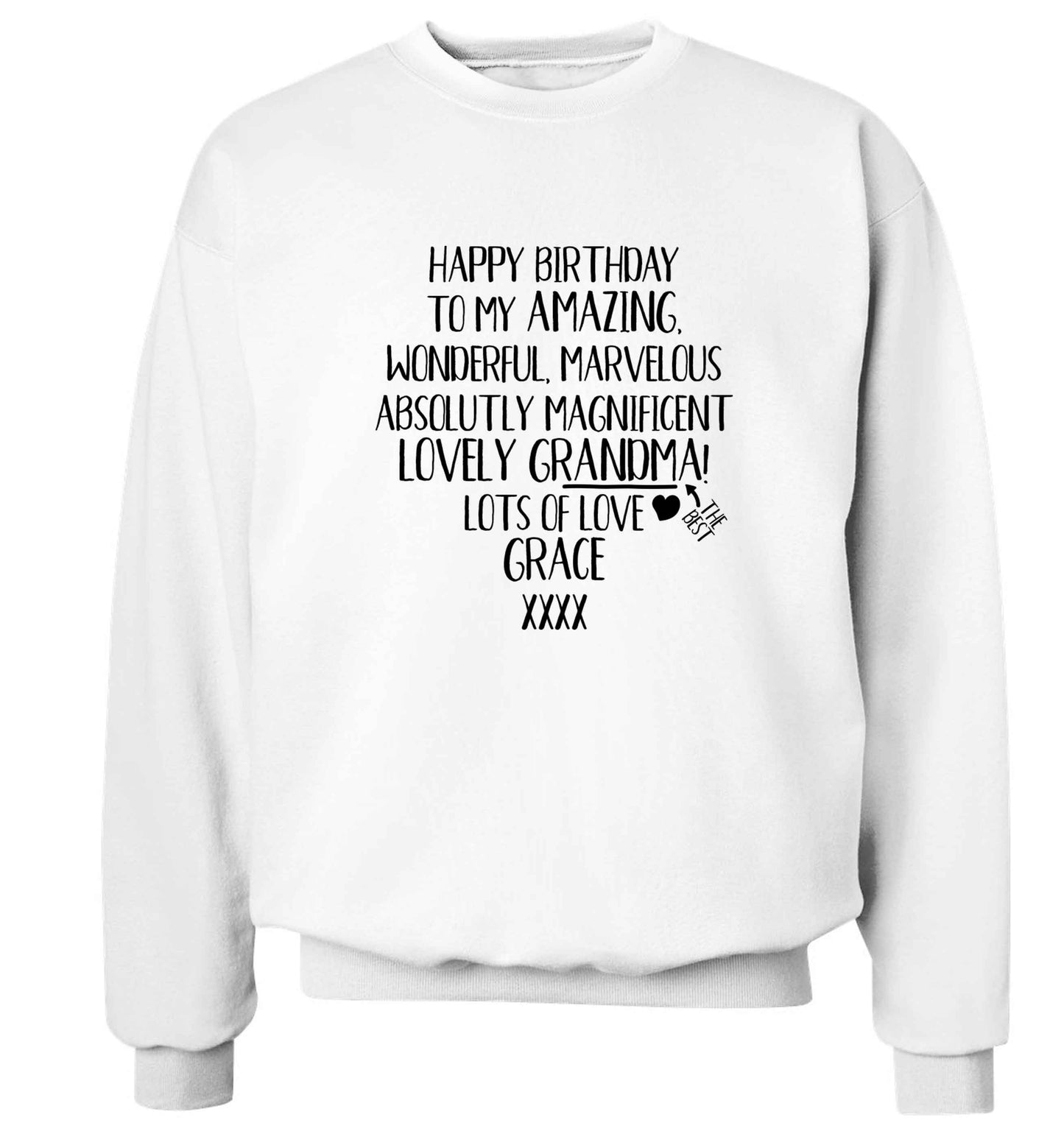 Personalised happy birthday to my amazing, wonderful, lovely grandma Adult's unisex white Sweater 2XL