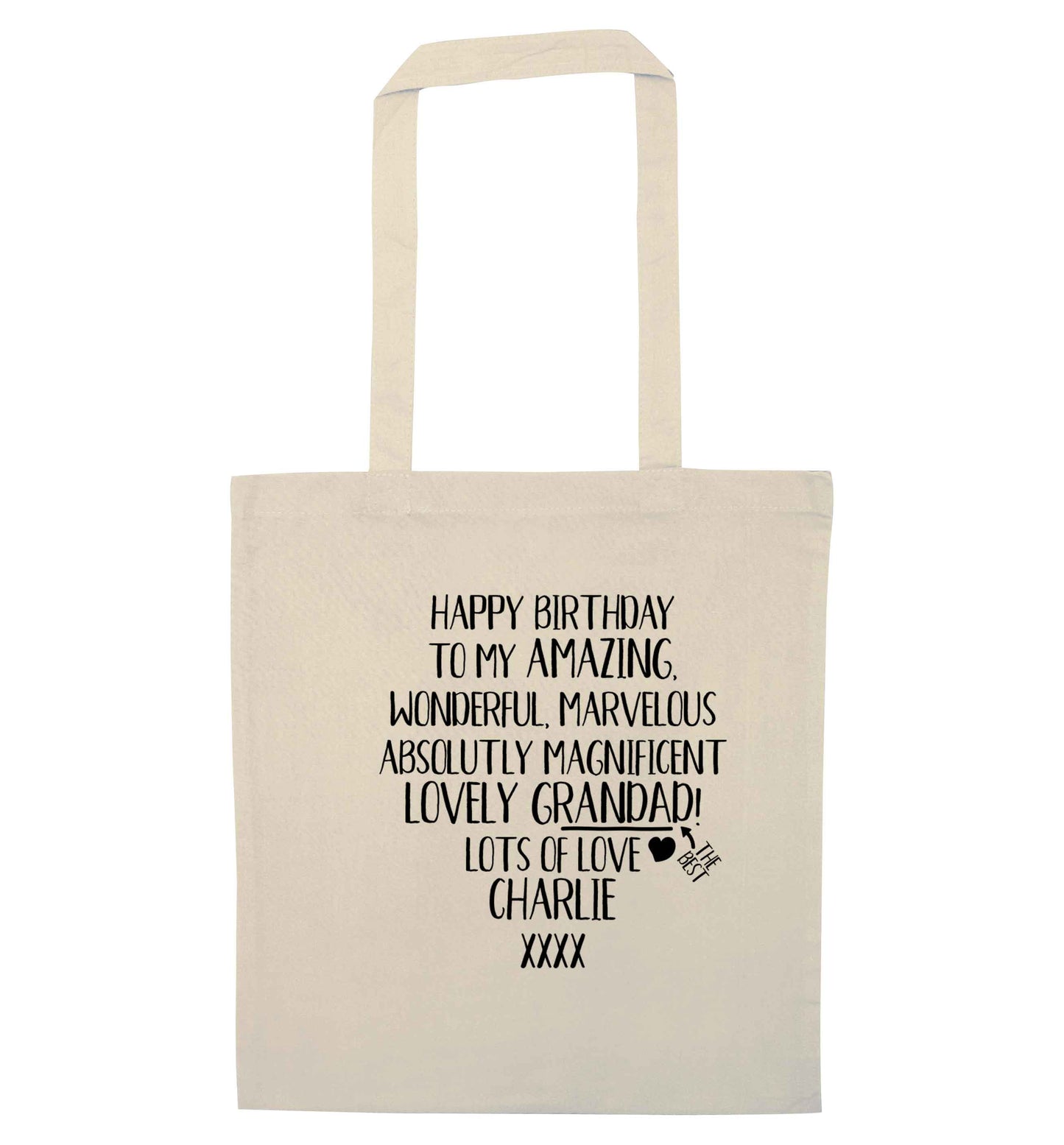 Personalised happy birthday to my amazing, wonderful, lovely grandad natural tote bag