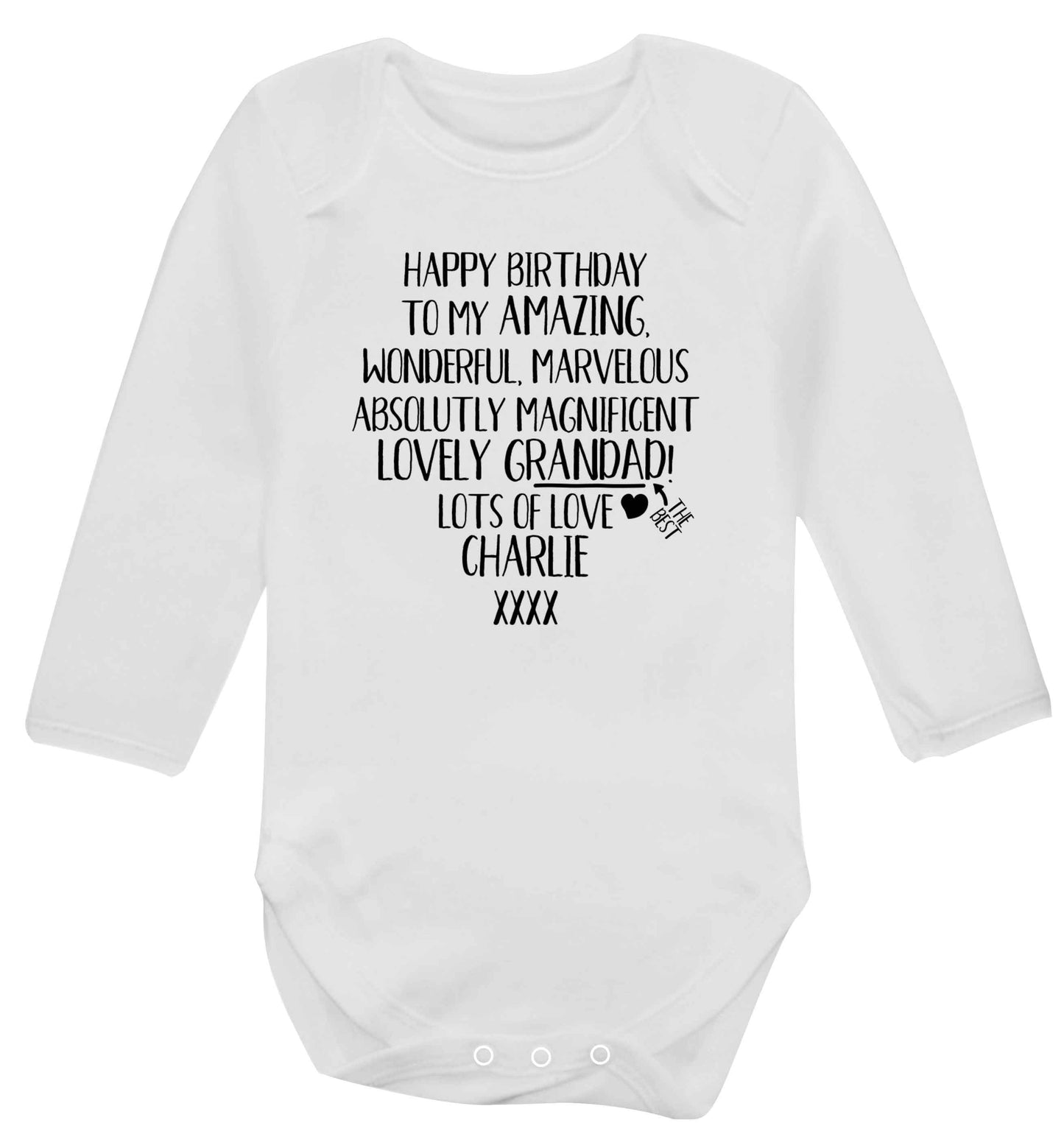 Personalised happy birthday to my amazing, wonderful, lovely grandad Baby Vest long sleeved white 6-12 months
