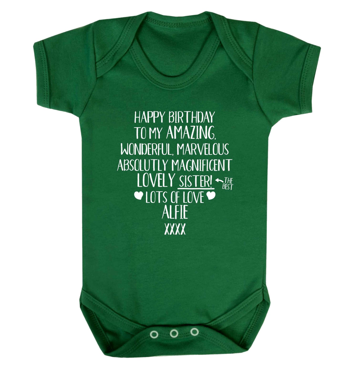 Personalised happy birthday to my amazing, wonderful, lovely sister Baby Vest green 18-24 months
