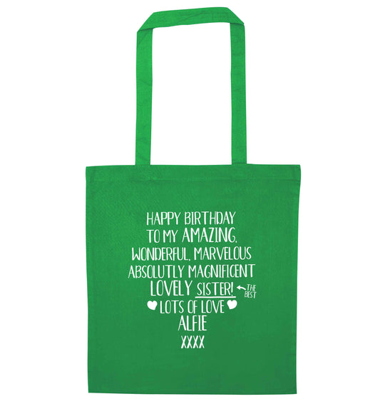 Personalised happy birthday to my amazing, wonderful, lovely sister green tote bag