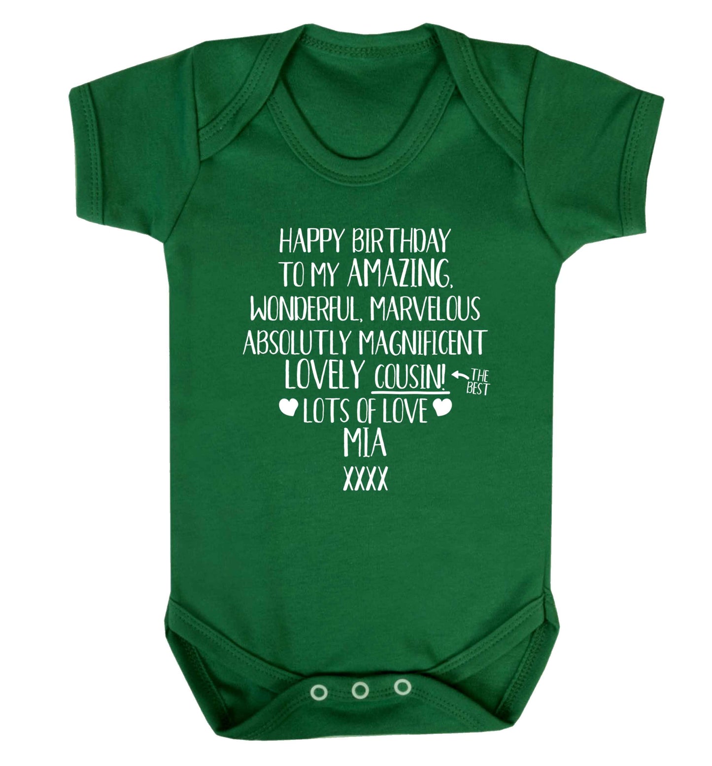 Personalised happy birthday to my amazing, wonderful, lovely cousin Baby Vest green 18-24 months