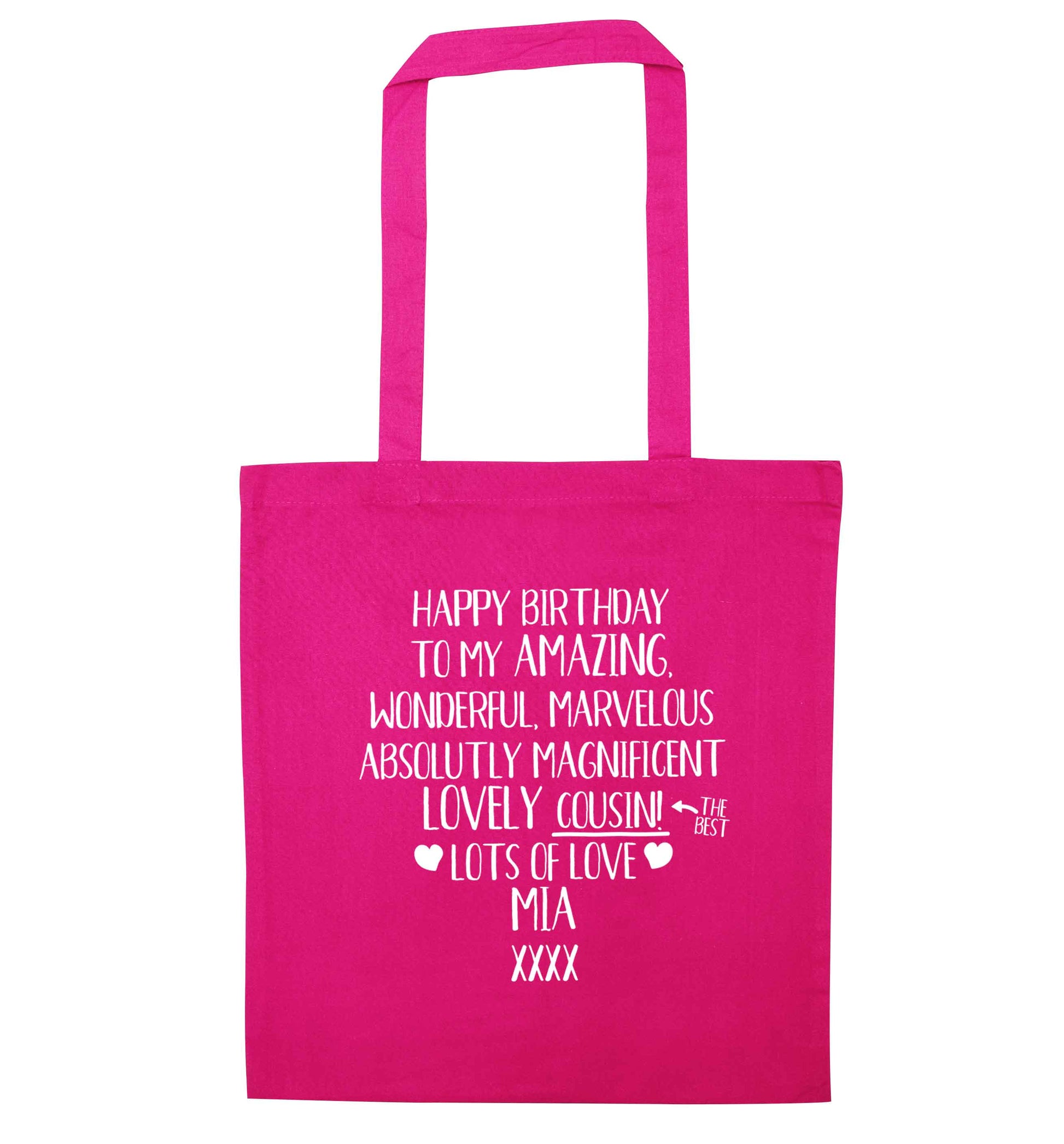 Personalised happy birthday to my amazing, wonderful, lovely cousin pink tote bag