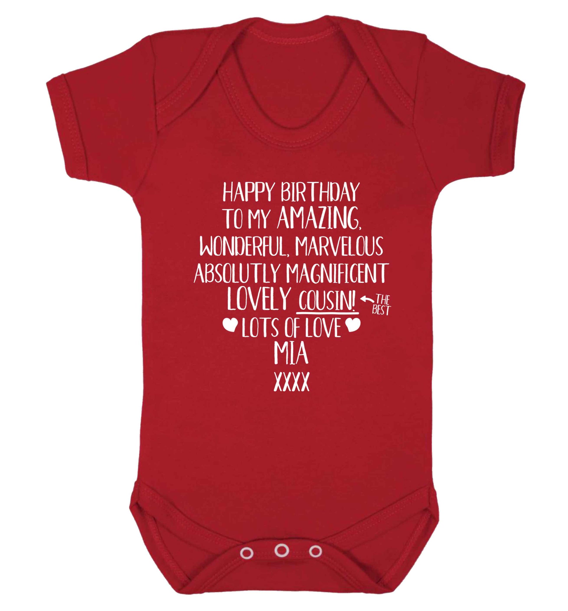 Personalised happy birthday to my amazing, wonderful, lovely cousin Baby Vest red 18-24 months
