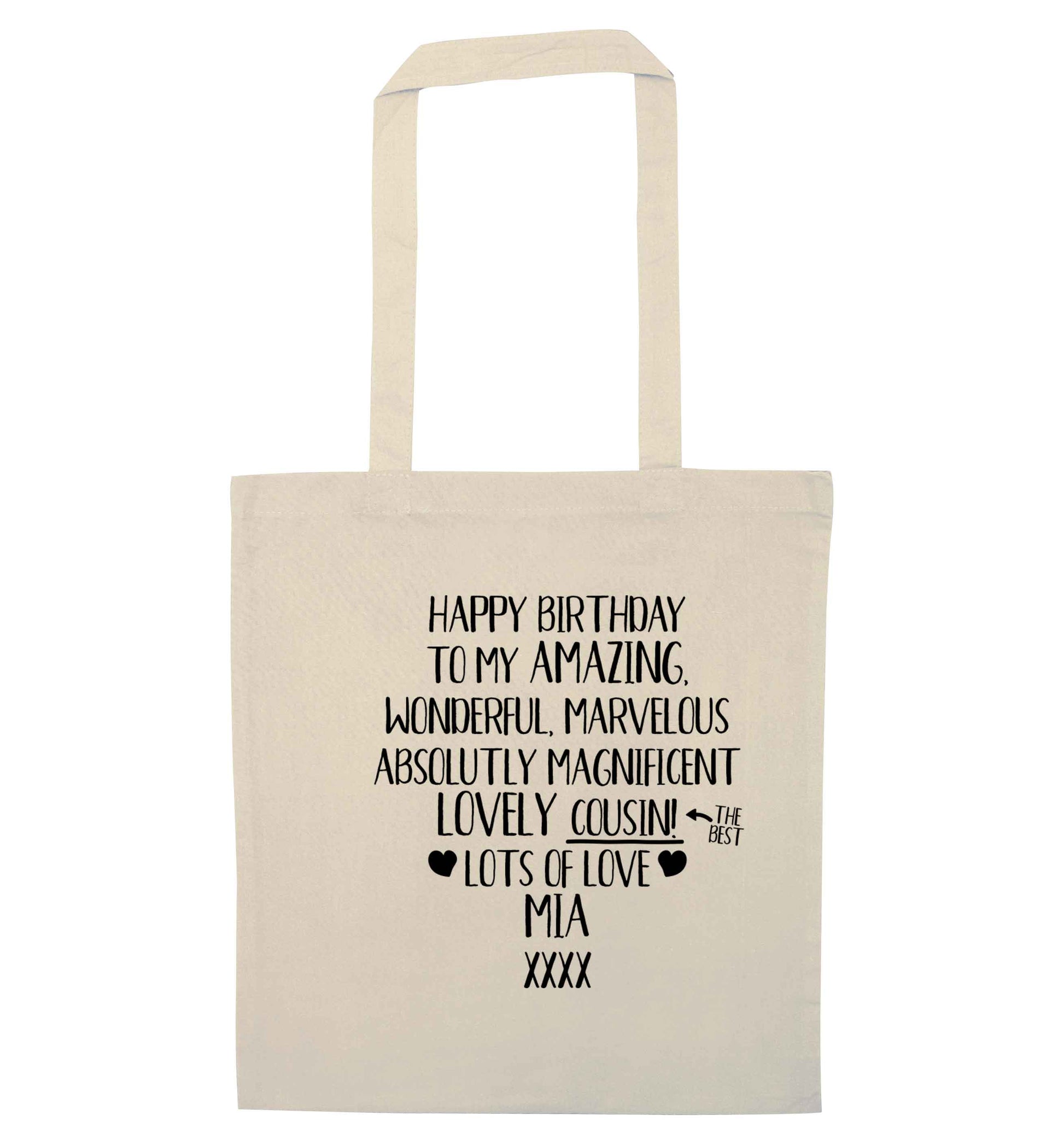 Personalised happy birthday to my amazing, wonderful, lovely cousin natural tote bag