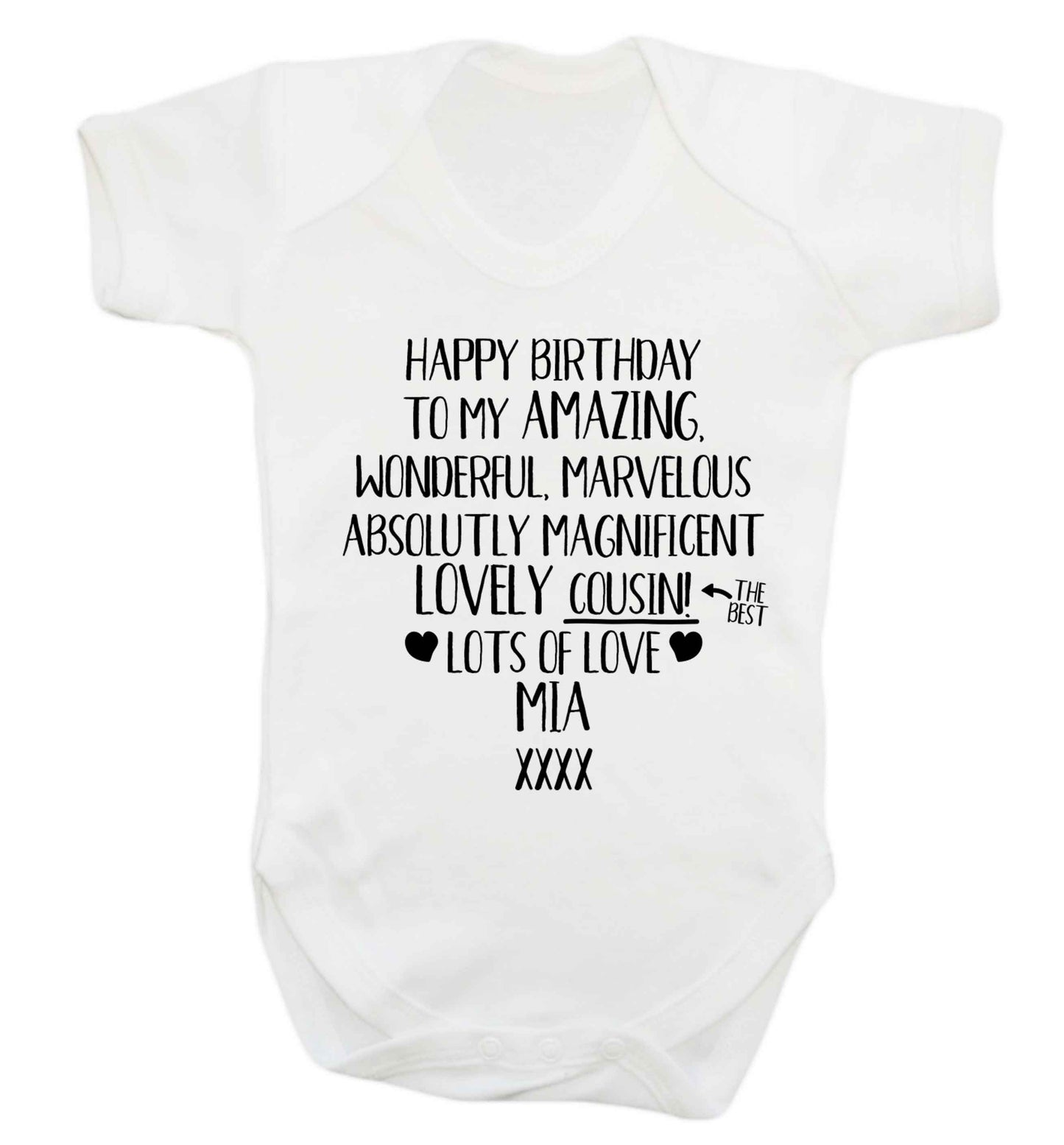 Personalised happy birthday to my amazing, wonderful, lovely cousin Baby Vest white 18-24 months