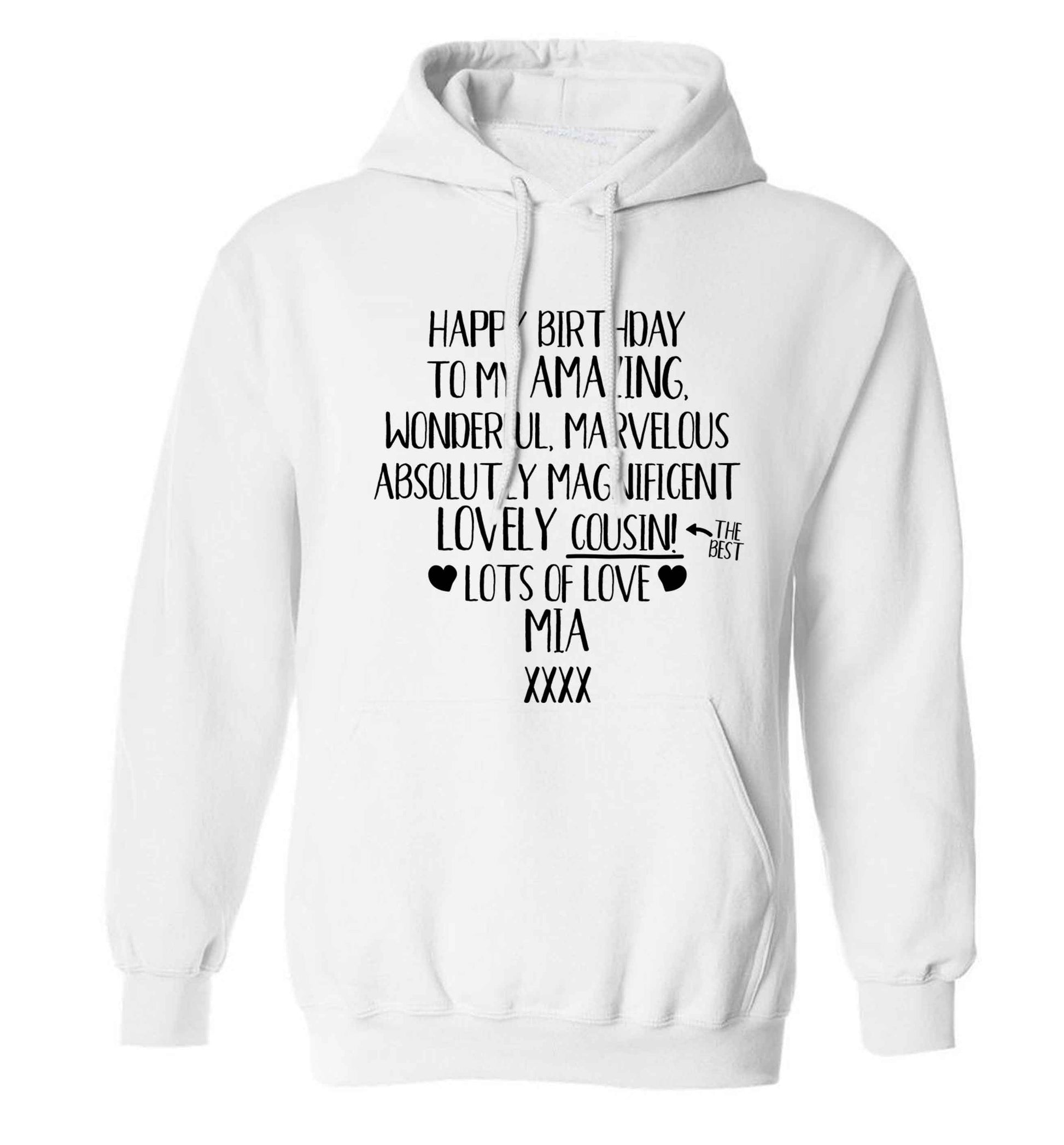 Personalised happy birthday to my amazing, wonderful, lovely cousin adults unisex white hoodie 2XL