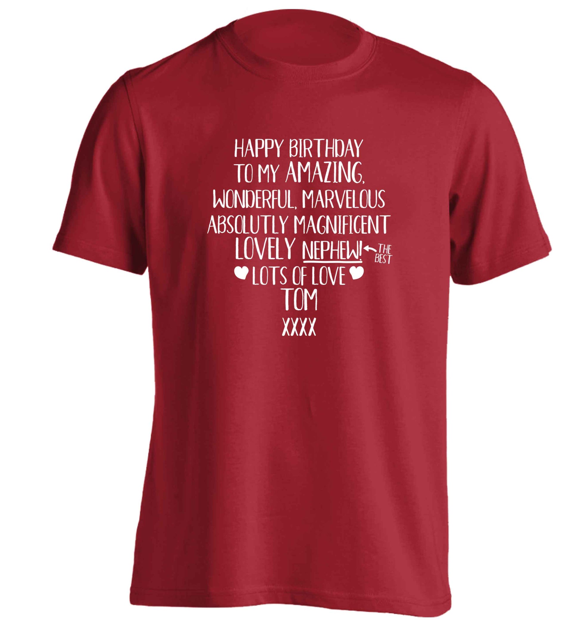Personalised happy birthday to my amazing, wonderful, lovely nephew adults unisex red Tshirt 2XL