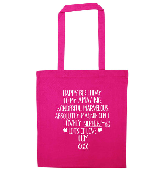 Personalised happy birthday to my amazing, wonderful, lovely nephew pink tote bag