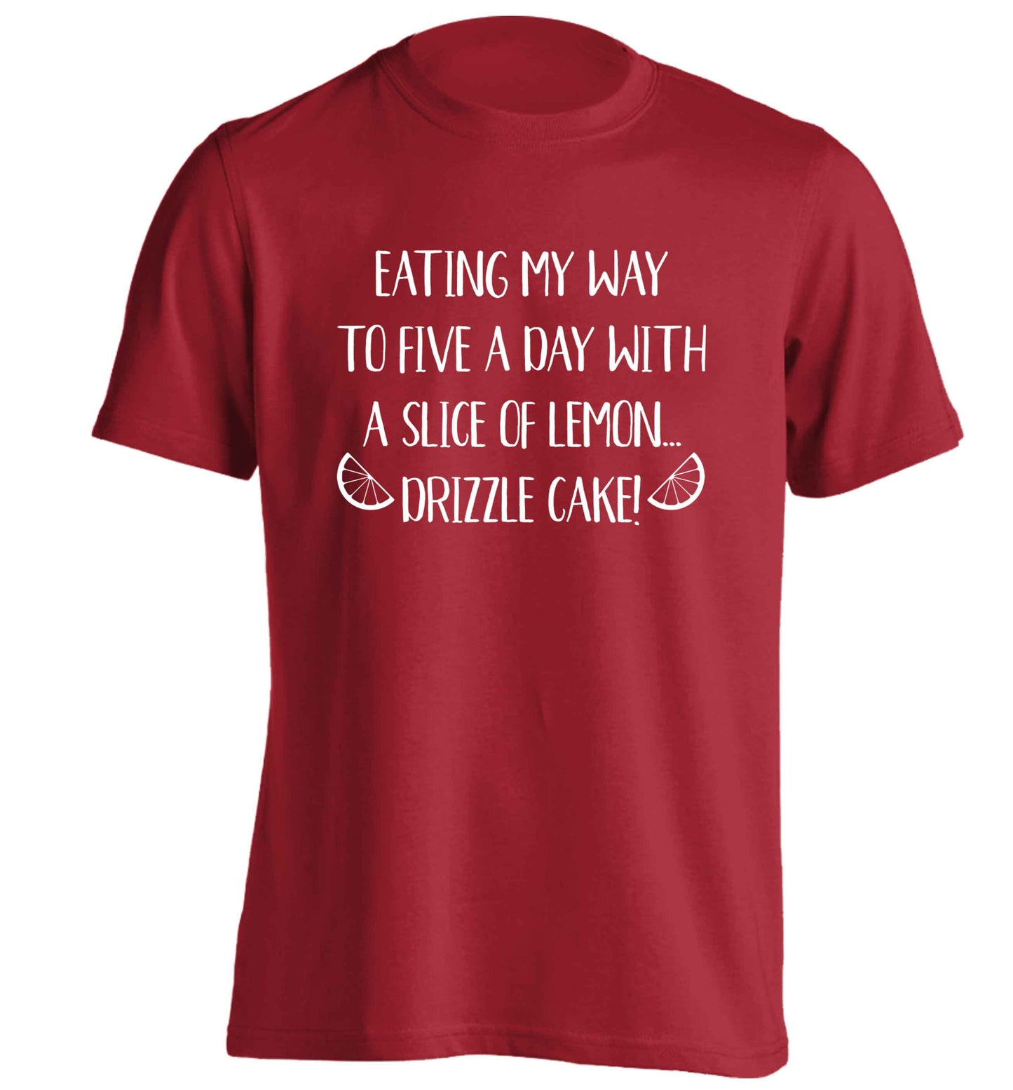 Eating my way to five a day with a slice of lemon drizzle cake day adults unisex red Tshirt 2XL