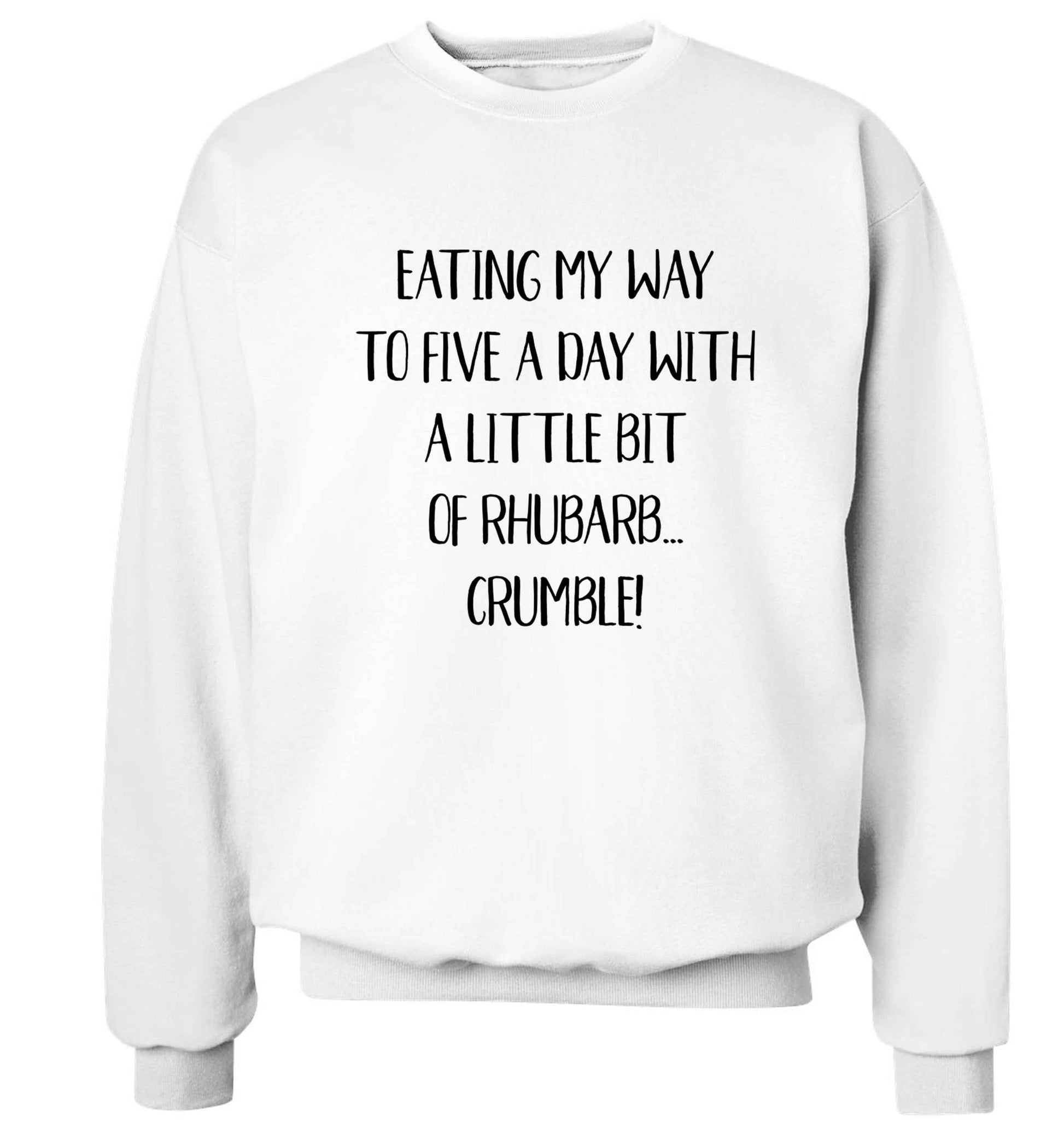 Eating my way to five a day with a little bit of rhubarb crumble Adult's unisex white Sweater 2XL