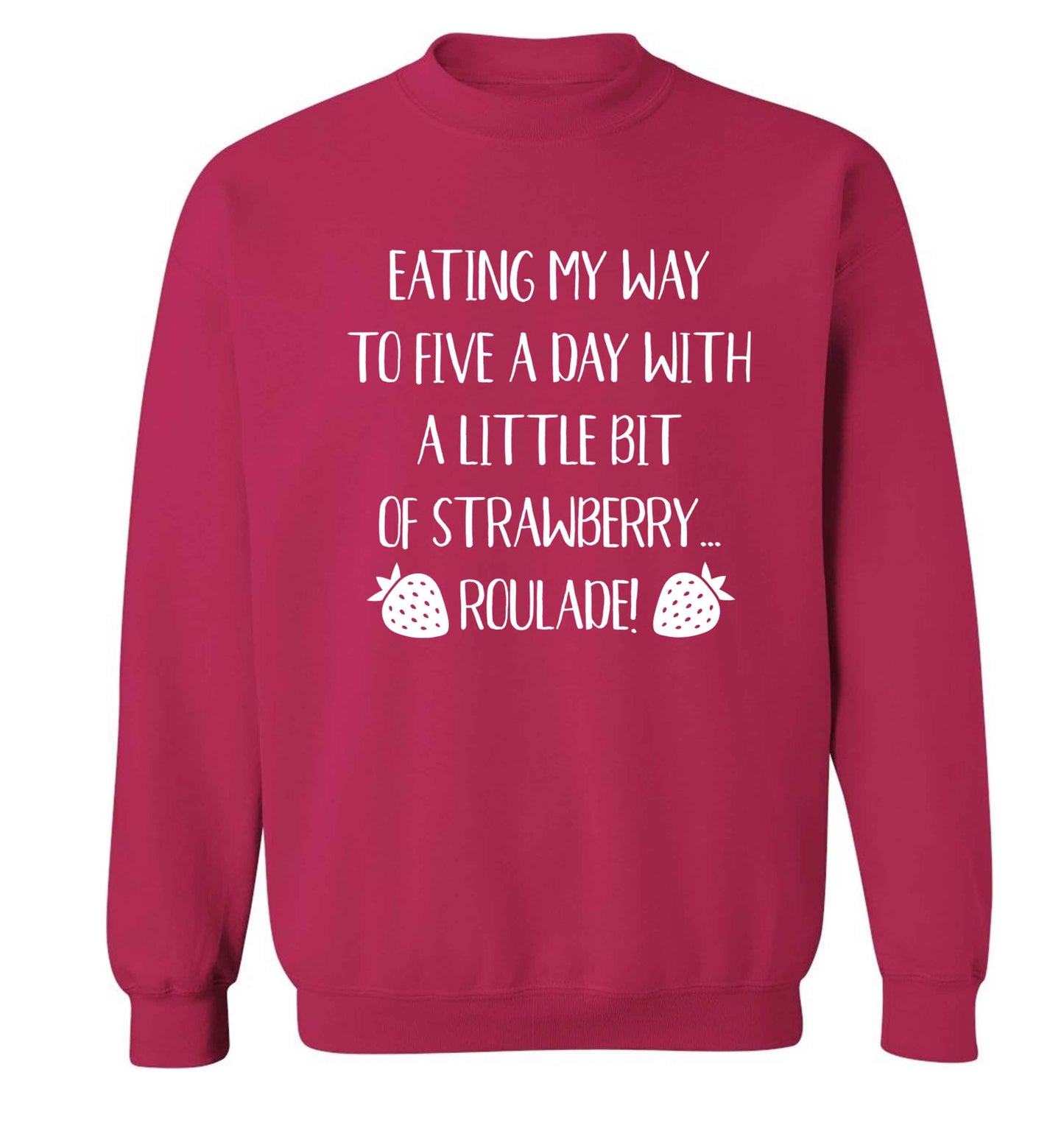 Eating my way to five a day with a little bit of strawberry roulade Adult's unisex pink Sweater 2XL