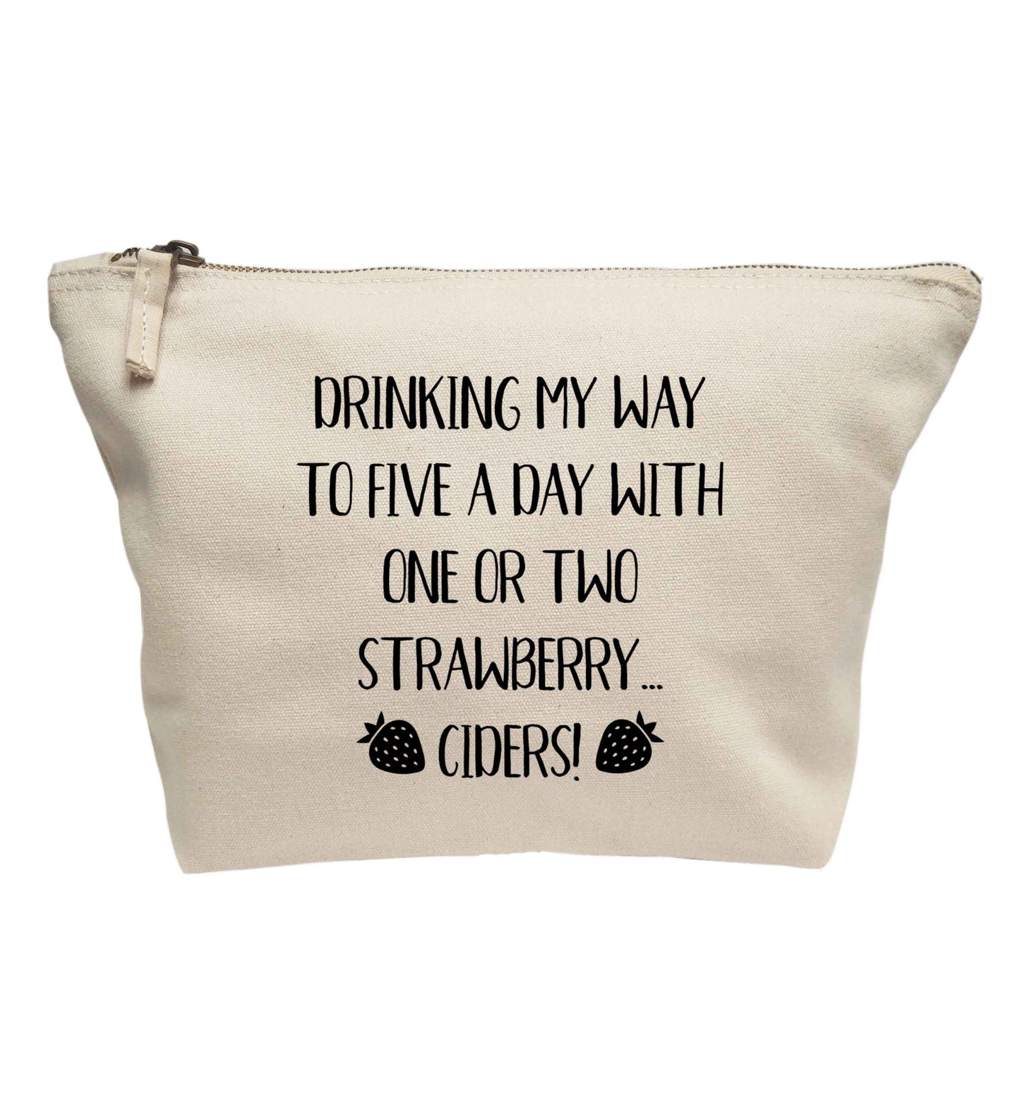 Drinking my way to five a day with one or two strawberry ciders | makeup / wash bag