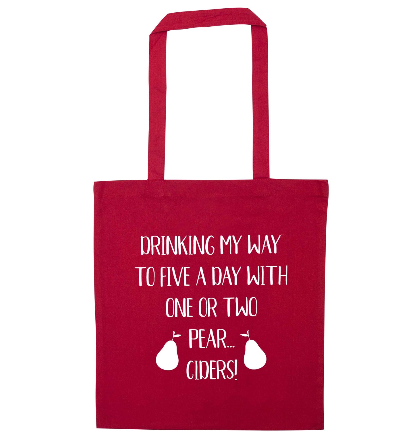 Drinking my way to five a day with one or two strawberry ciders red tote bag