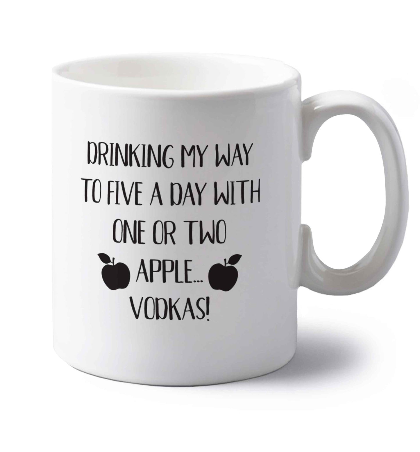 Drinking my way to five a day with one or two apple vodkas left handed white ceramic mug 