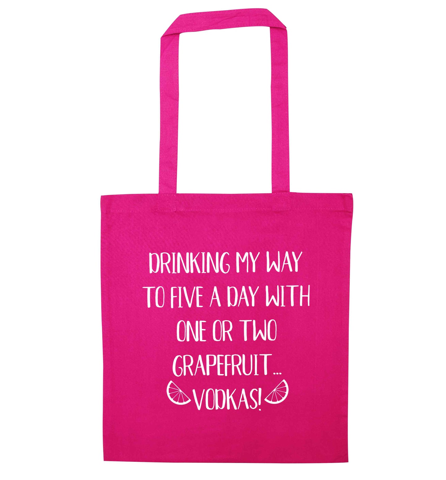 Drinking my way to five a day with one or two grapefruit vodkas pink tote bag