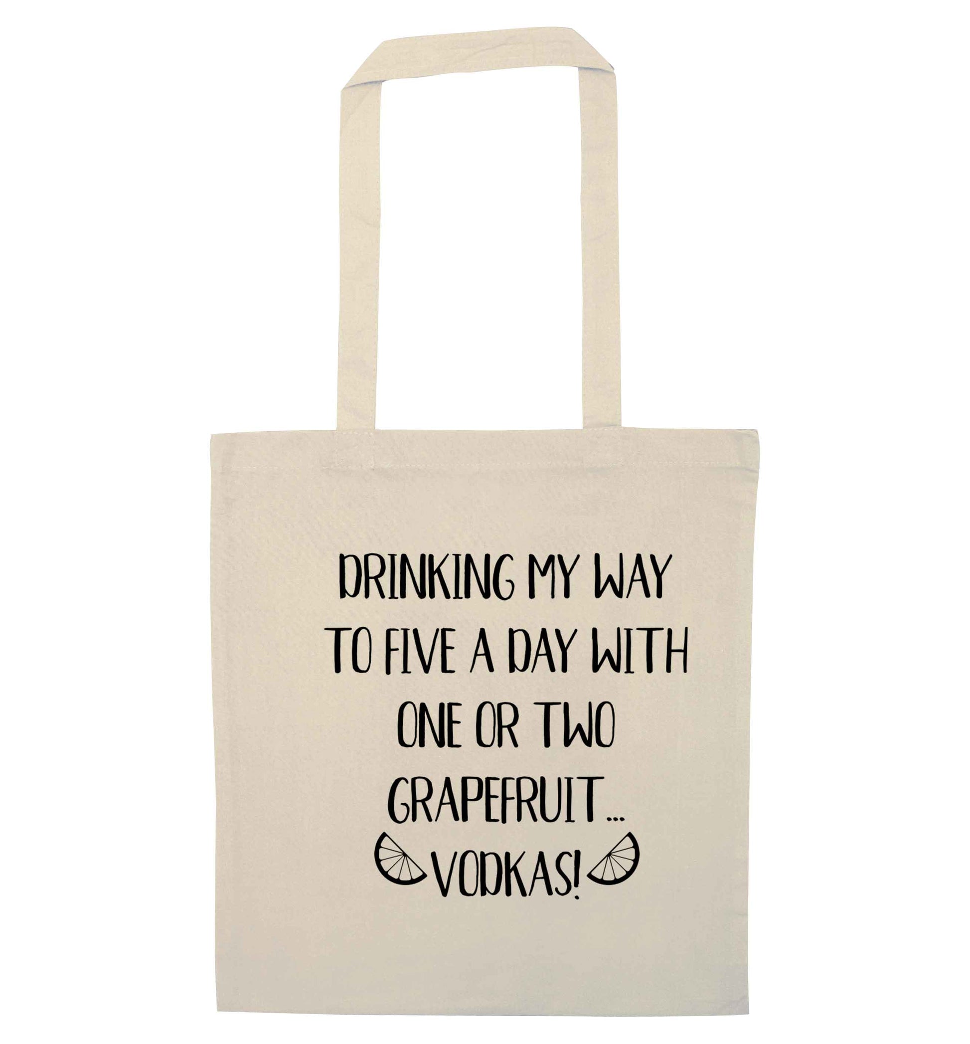 Drinking my way to five a day with one or two grapefruit vodkas natural tote bag