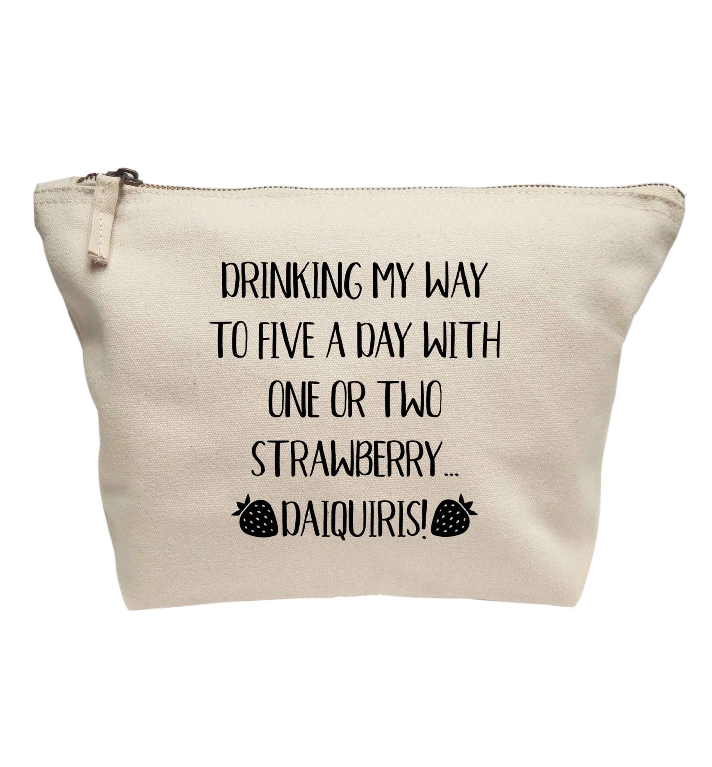 Drinking my way to five a day with one or two straberry daiquiris | makeup / wash bag