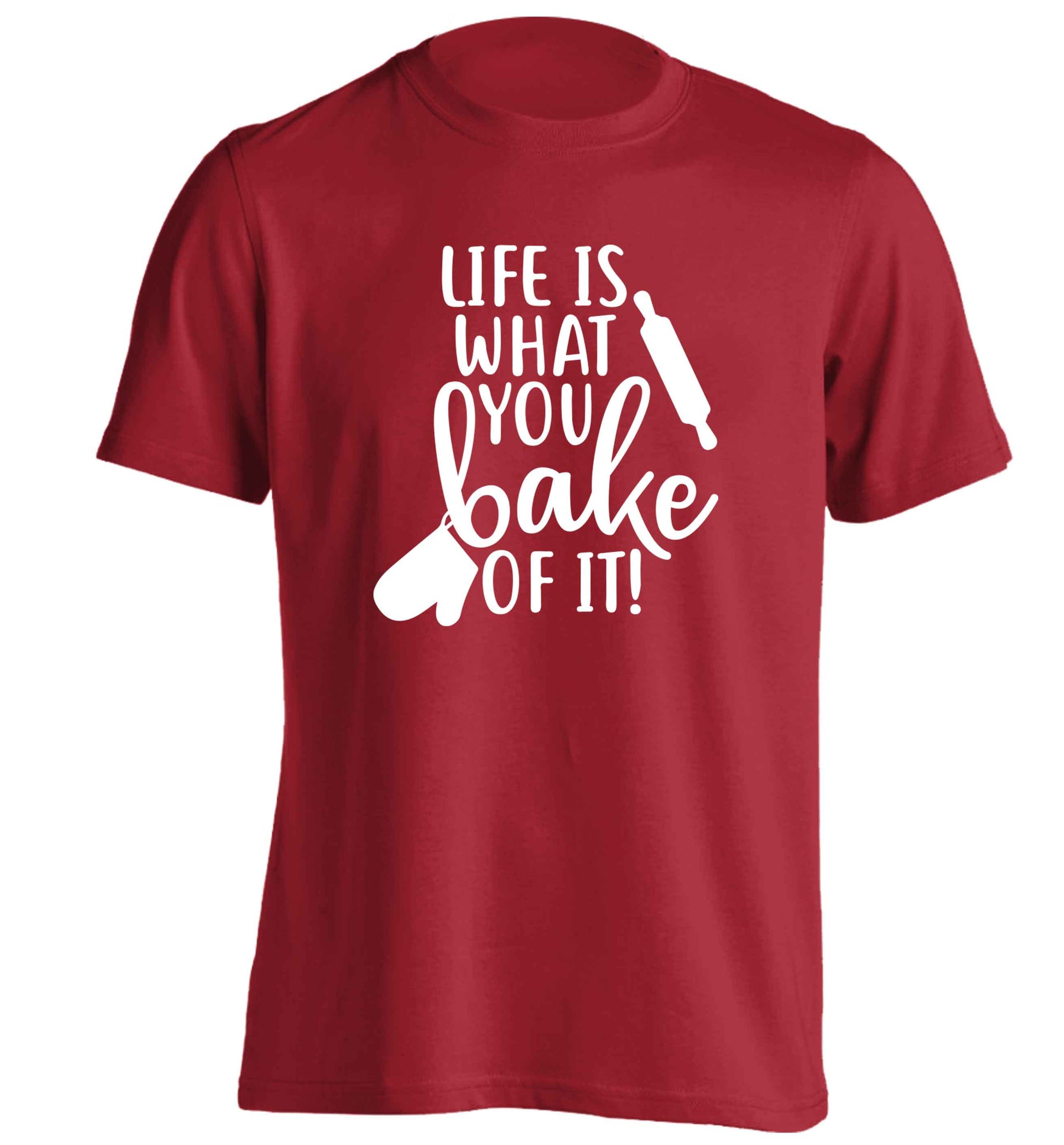 Life is what you bake of it adults unisex red Tshirt 2XL
