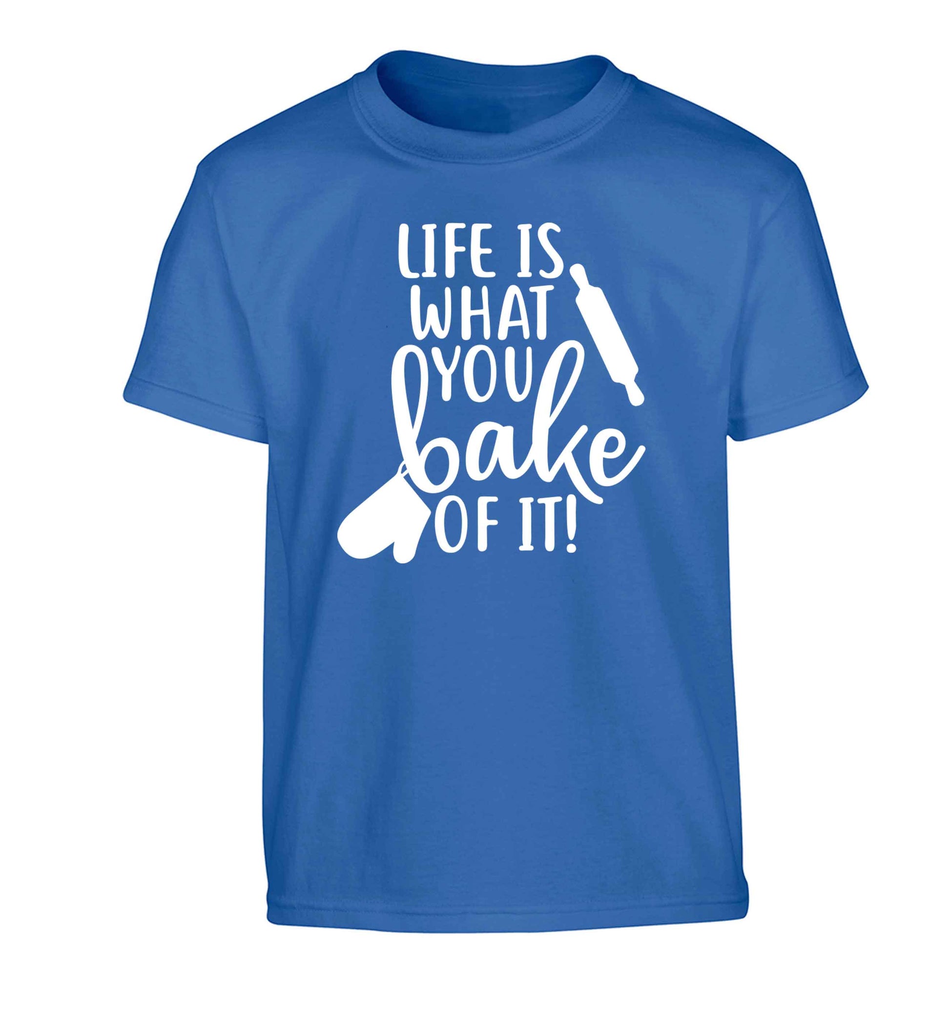 Life is what you bake of it Children's blue Tshirt 12-13 Years