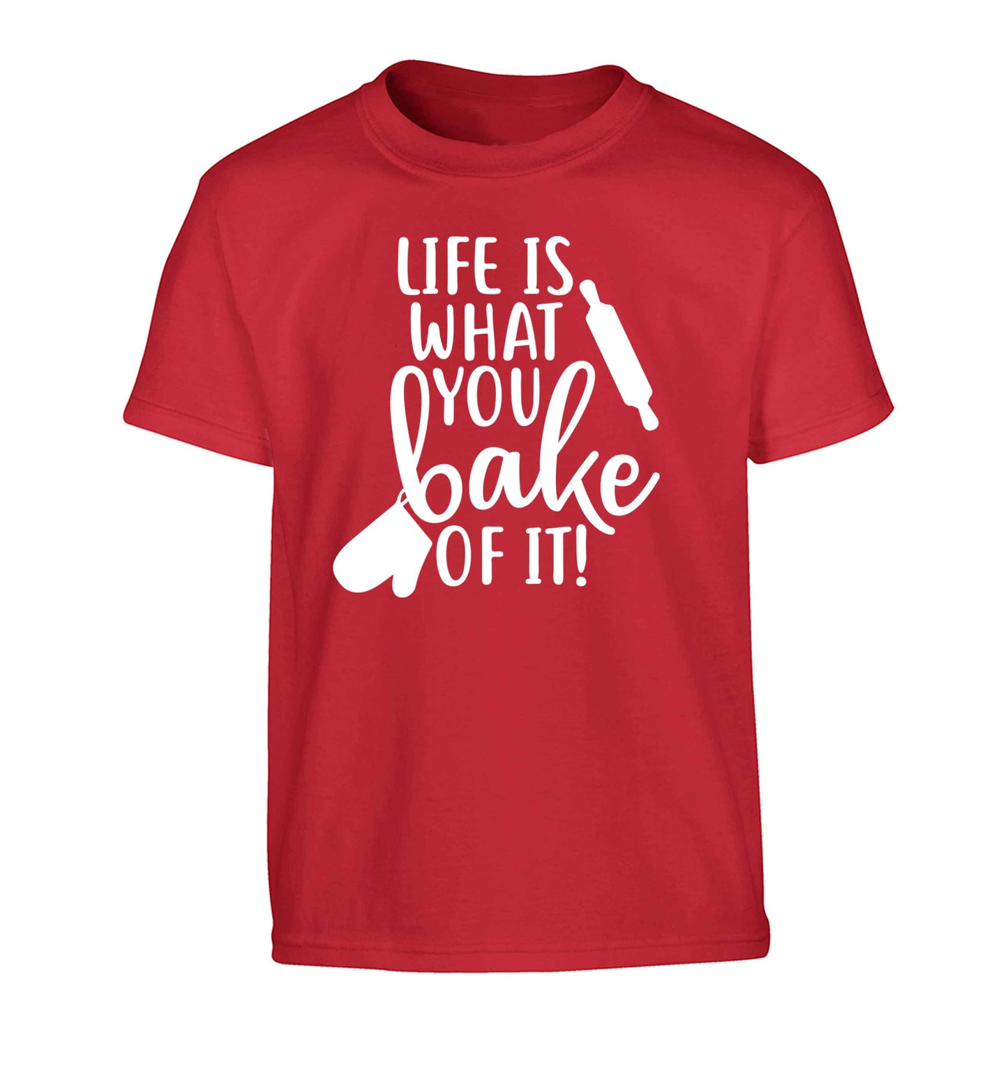 Life is what you bake of it Children's red Tshirt 12-13 Years