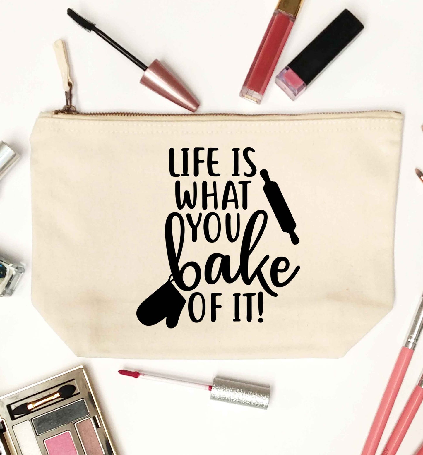 Life is what you bake of it natural makeup bag