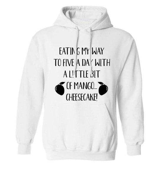 Eating my way to five a day with a little bit of mango cheesecake adults unisex white hoodie 2XL