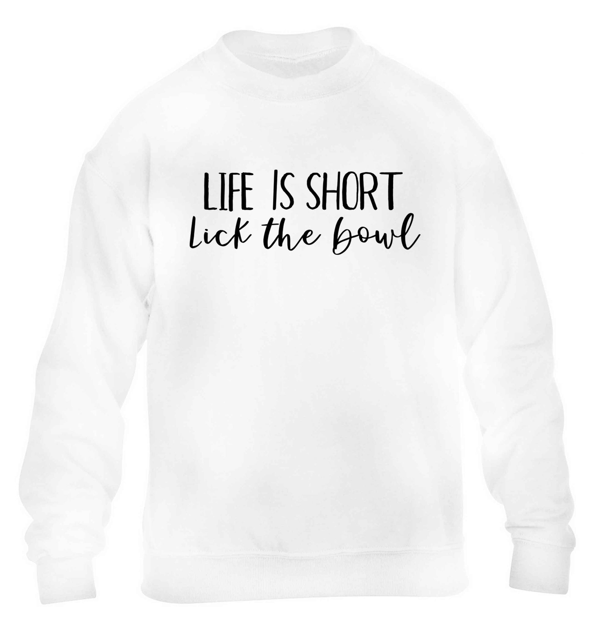 Life is short lick the bowl children's white sweater 12-13 Years
