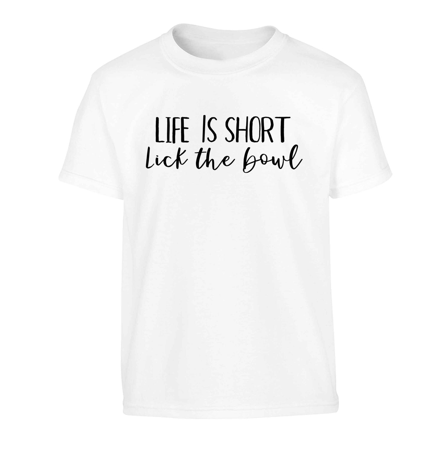 Life is short lick the bowl Children's white Tshirt 12-13 Years
