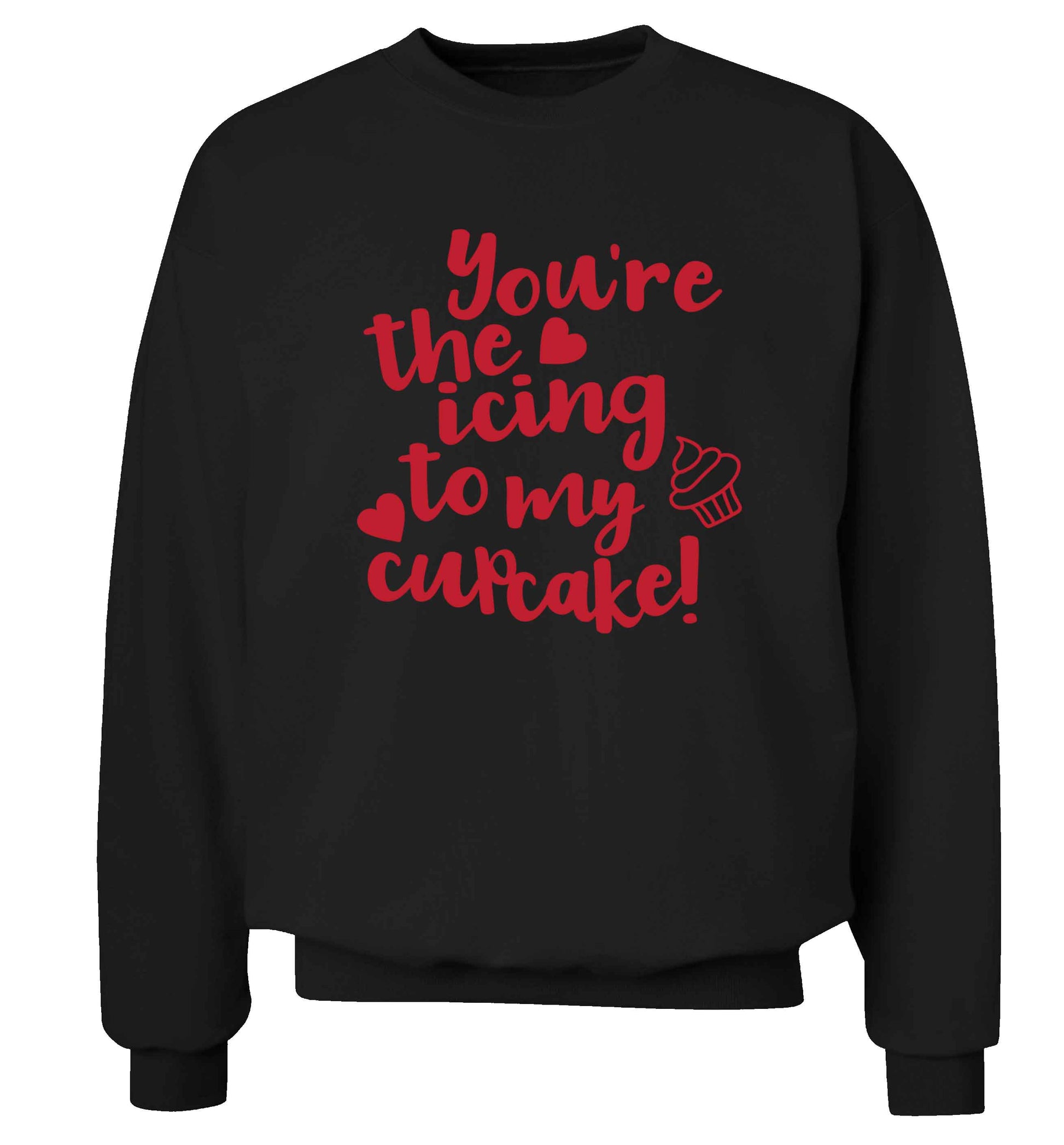 You're the icing to my cupcake Adult's unisex black Sweater 2XL