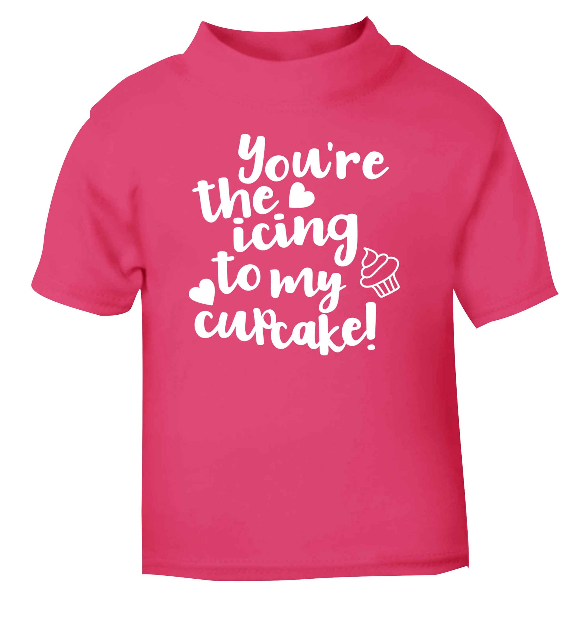 You're the icing to my cupcake pink Baby Toddler Tshirt 2 Years