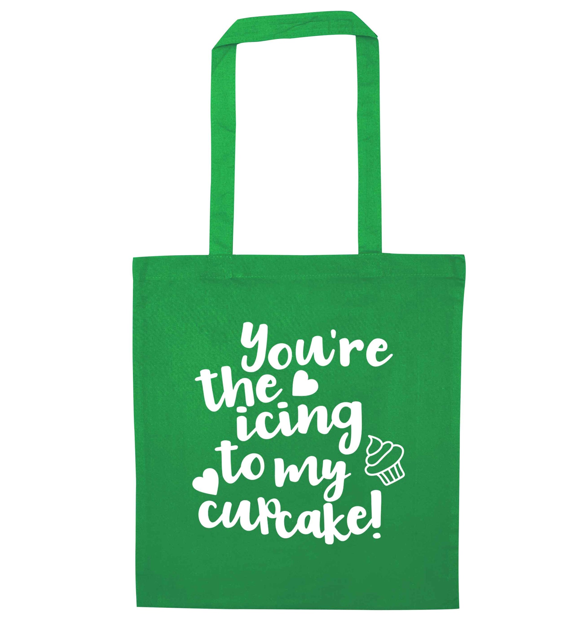 You're the icing to my cupcake green tote bag