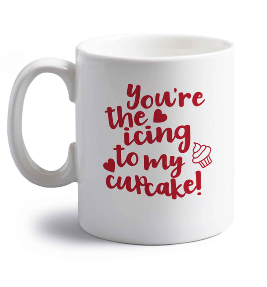 You're the icing to my cupcake right handed white ceramic mug 
