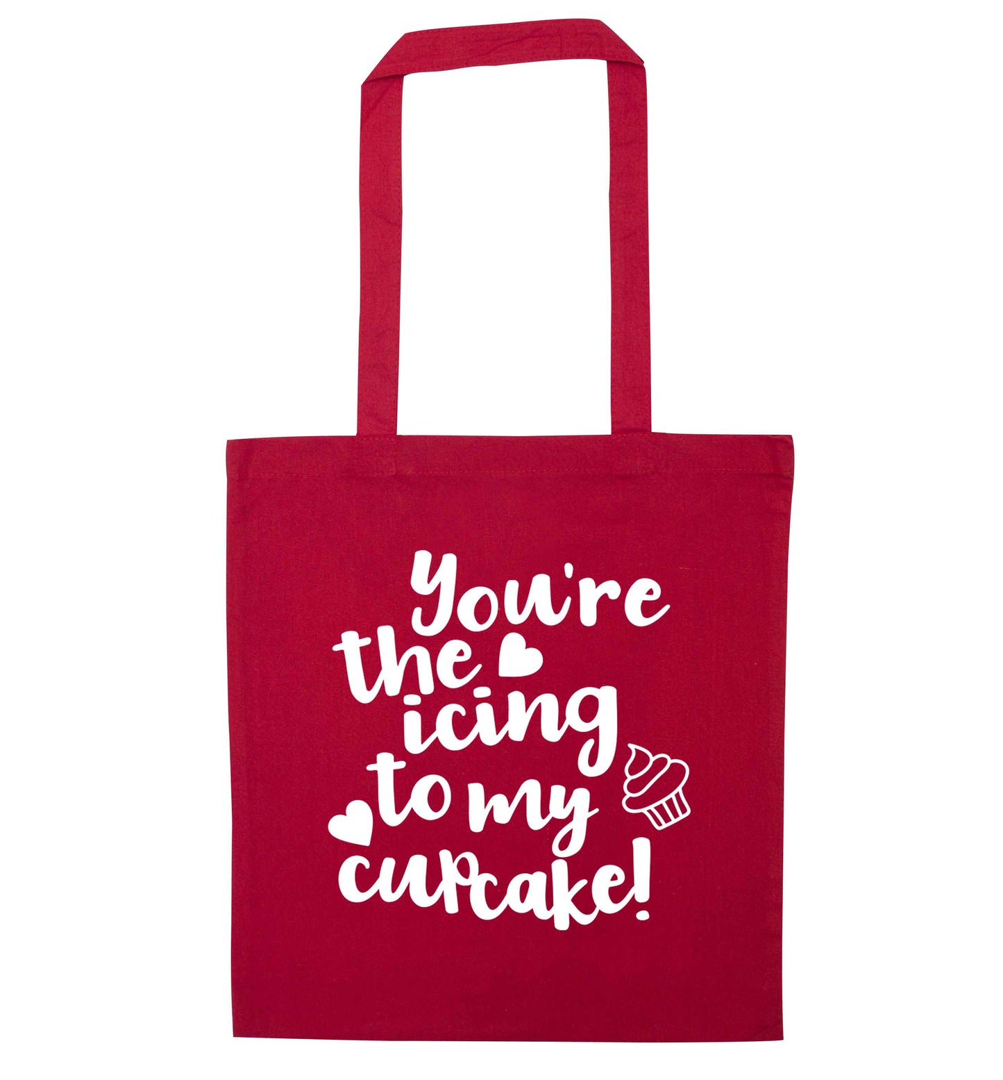 You're the icing to my cupcake red tote bag