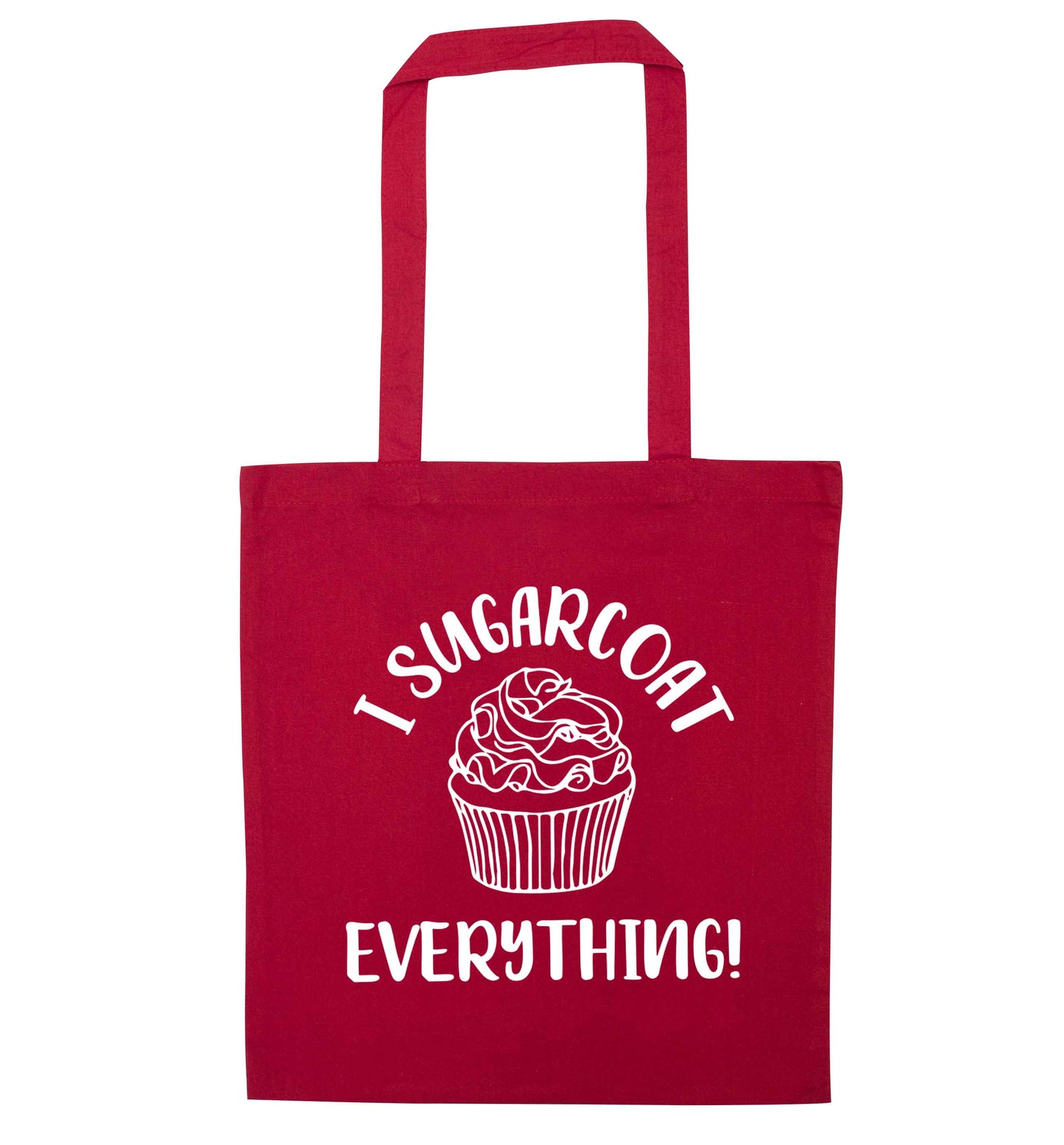 I sugarcoat everything red tote bag