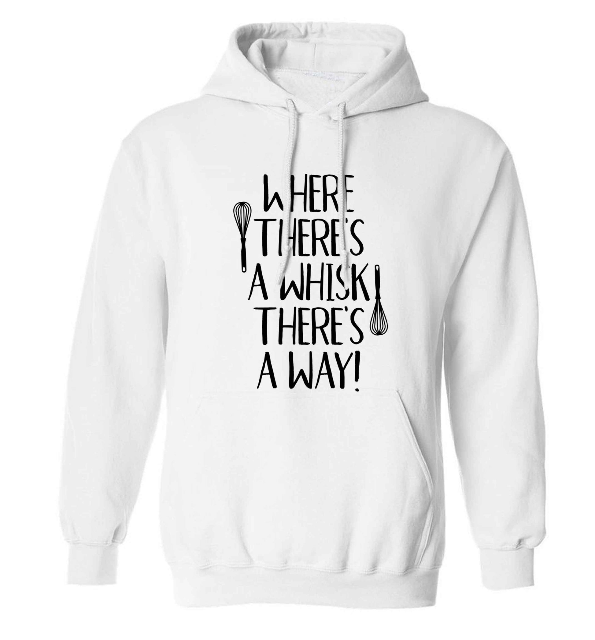 Where there's a whisk there's a way adults unisex white hoodie 2XL