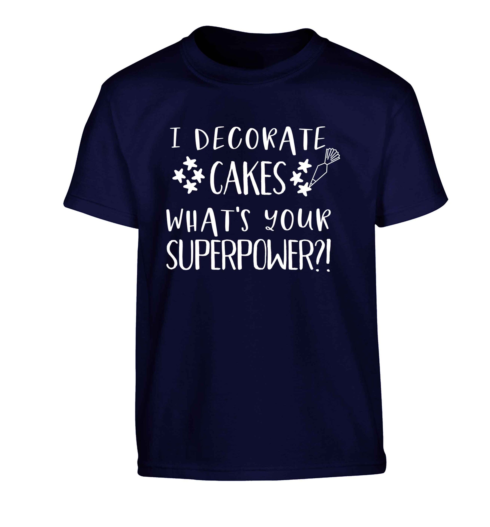 I decorate cakes what's your superpower?! Children's navy Tshirt 12-13 Years