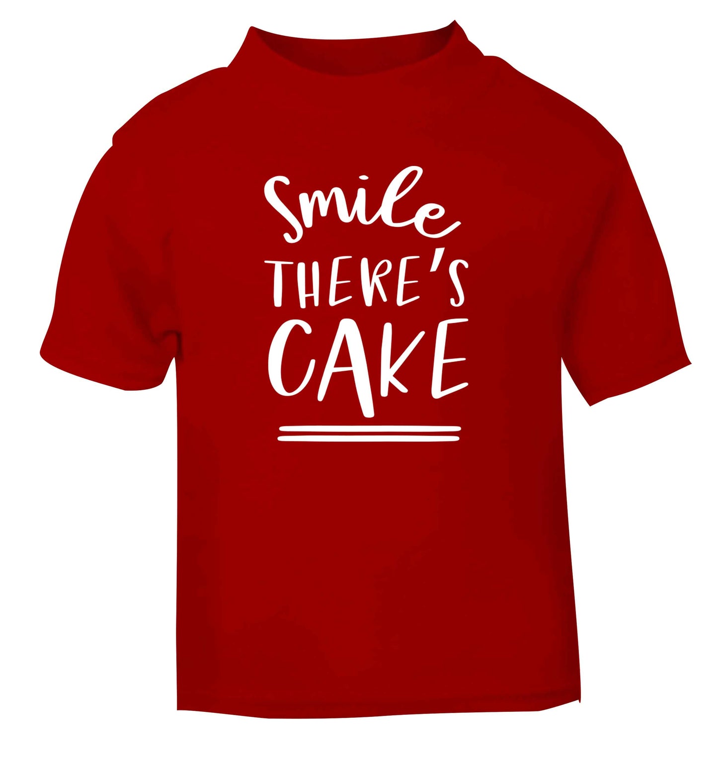 Smile there's cake red Baby Toddler Tshirt 2 Years