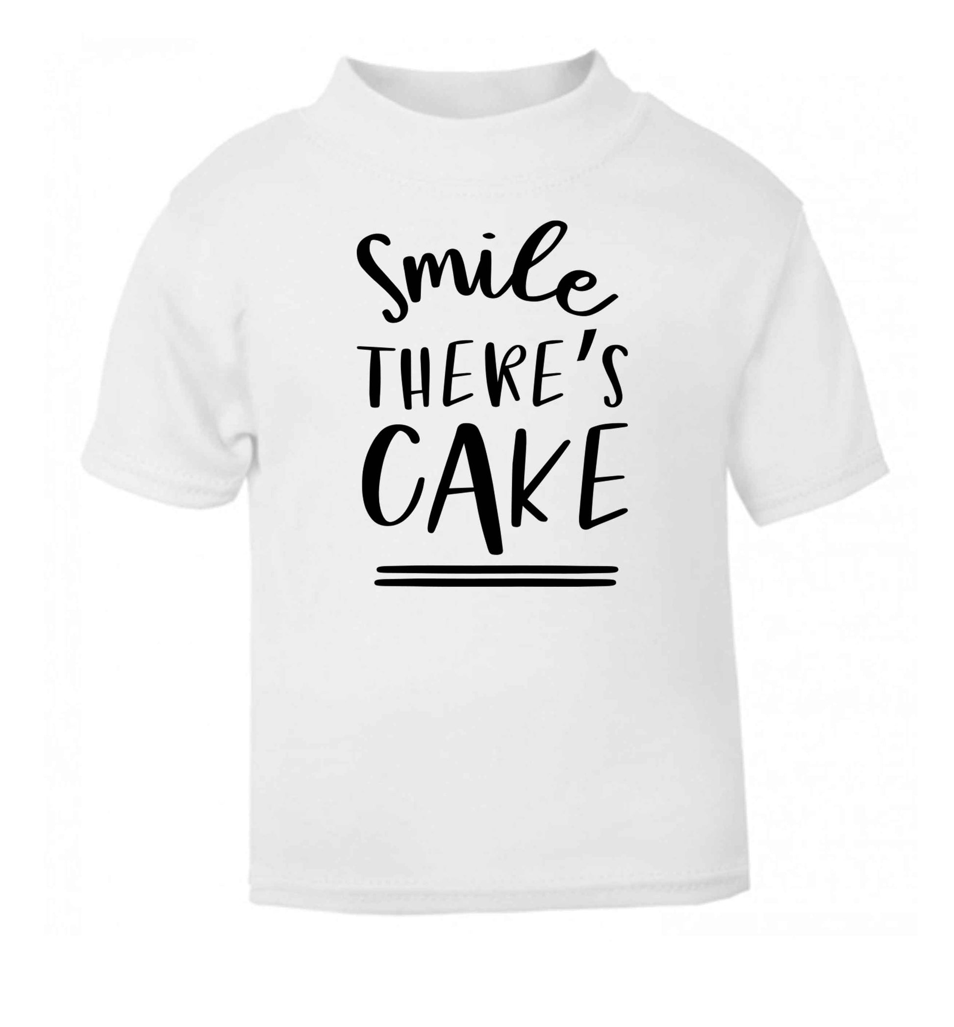 Smile there's cake white Baby Toddler Tshirt 2 Years