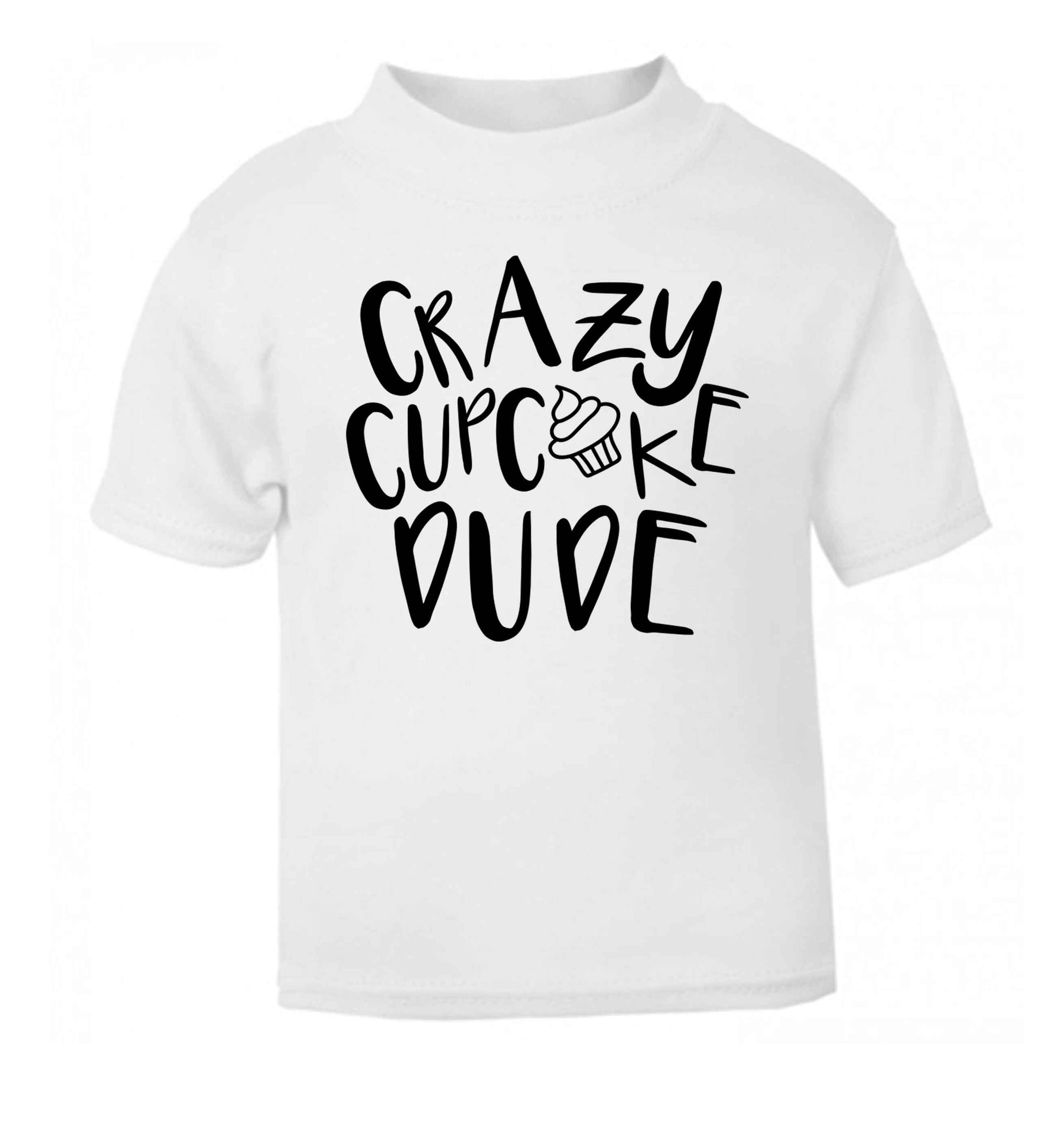 Crazy cupcake dude white Baby Toddler Tshirt 2 Years