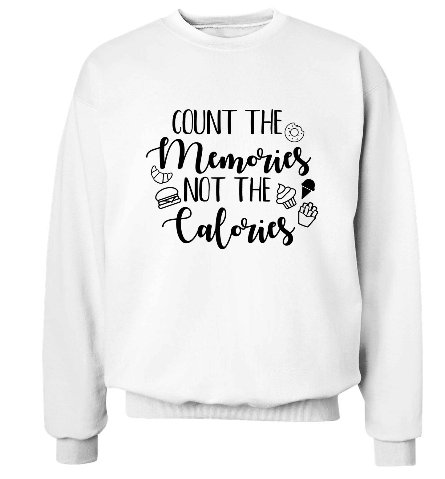 Count the memories not the calories Adult's unisex white Sweater 2XL