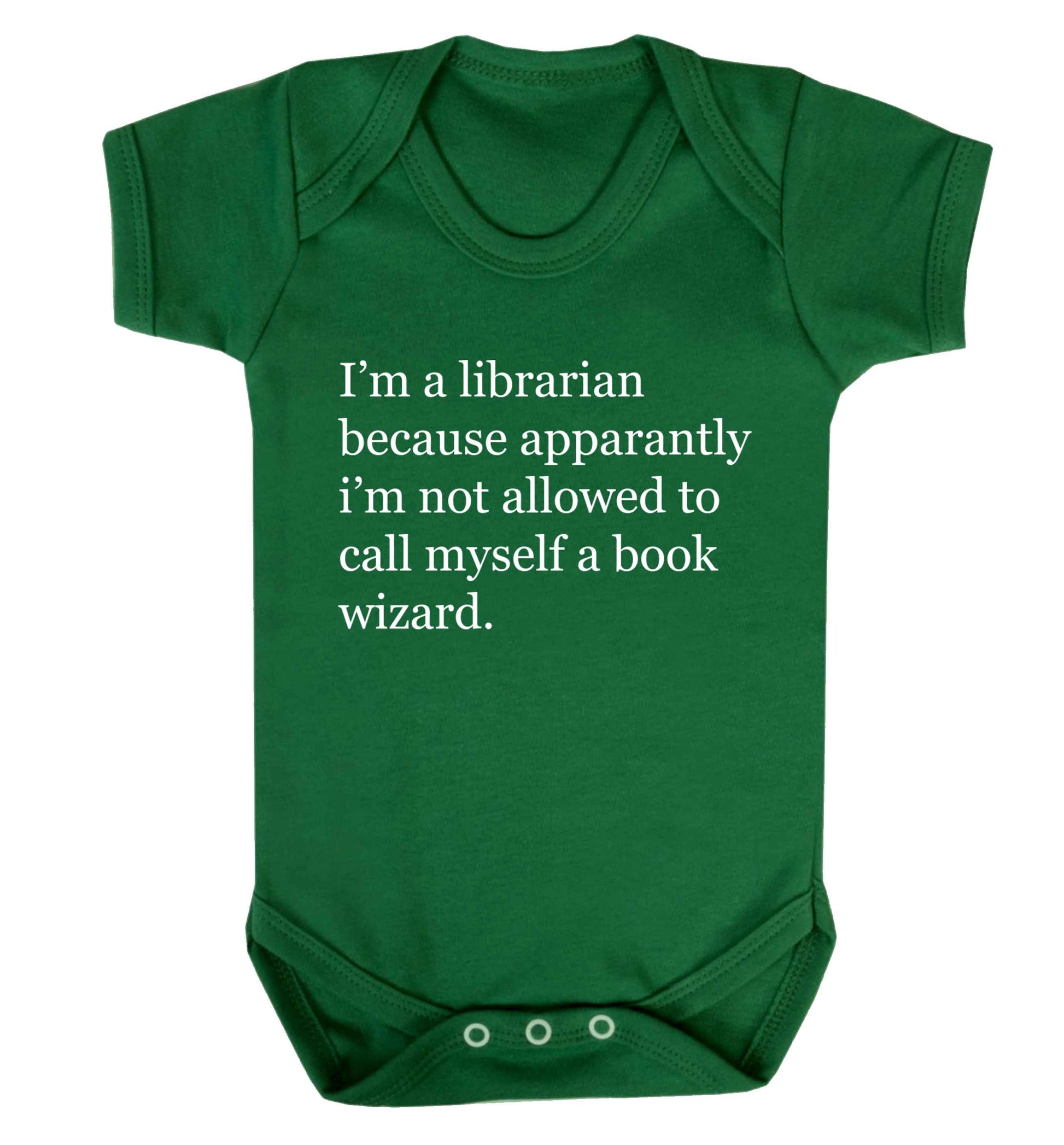 i√ïm a librarian because apparantly i√ïm not allowed to call myself a book wizard Baby Vest green 18-24 months