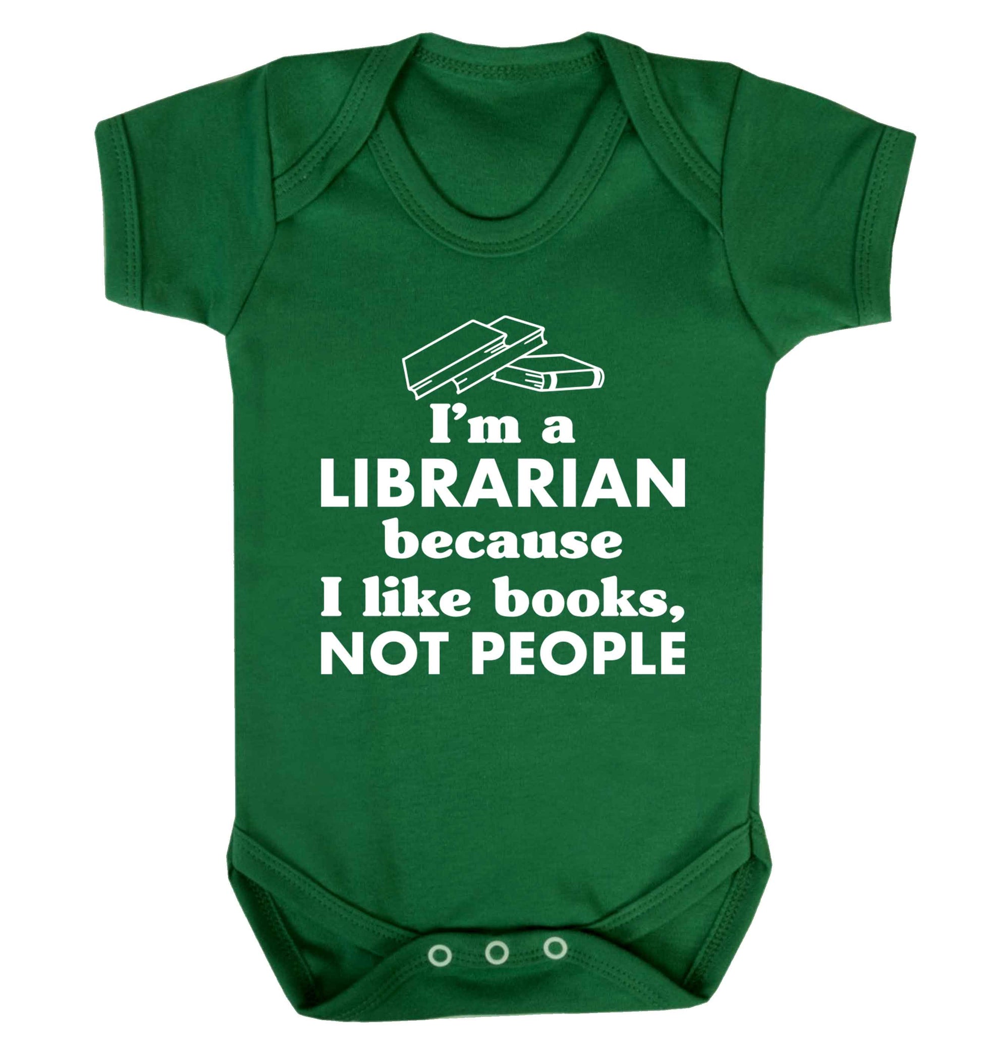 I'm a librarian because I like books not people Baby Vest green 18-24 months