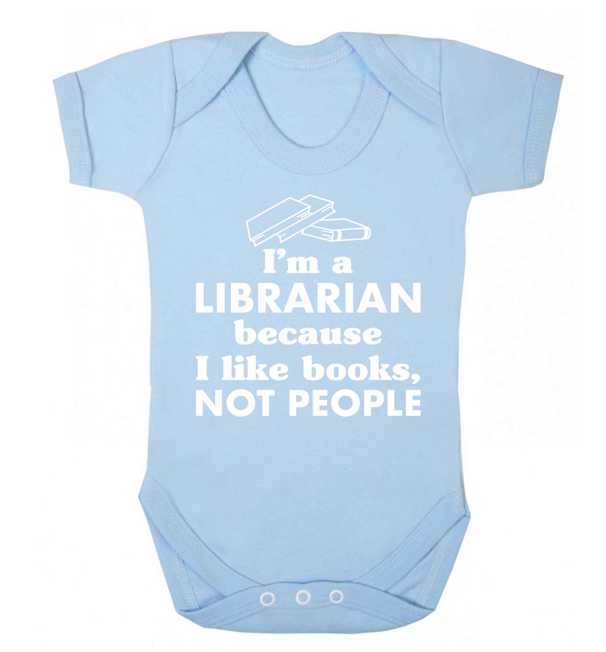 I'm a librarian because I like books not people Baby Vest pale blue 18-24 months