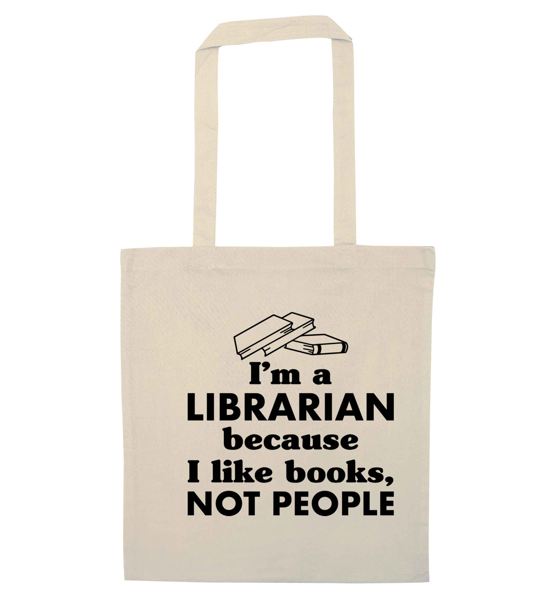 I'm a librarian because I like books not people natural tote bag