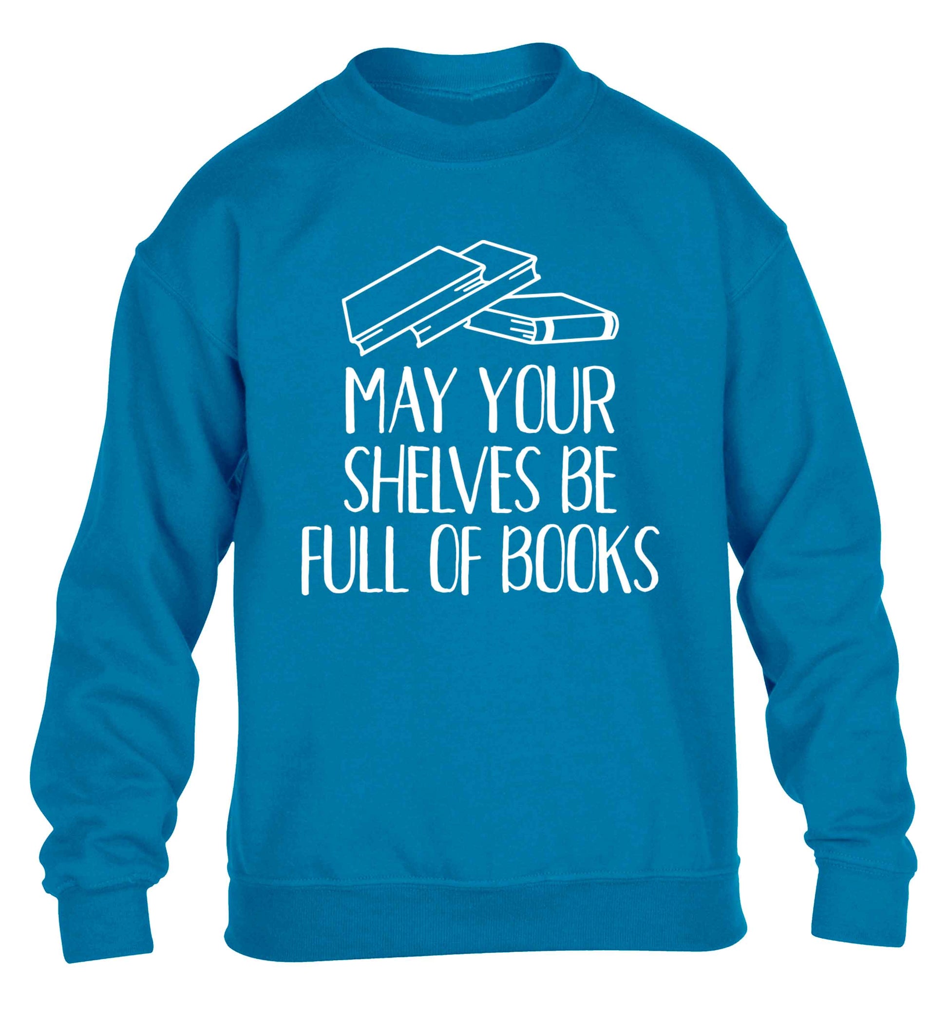 May your shelves be full of books children's blue sweater 12-13 Years