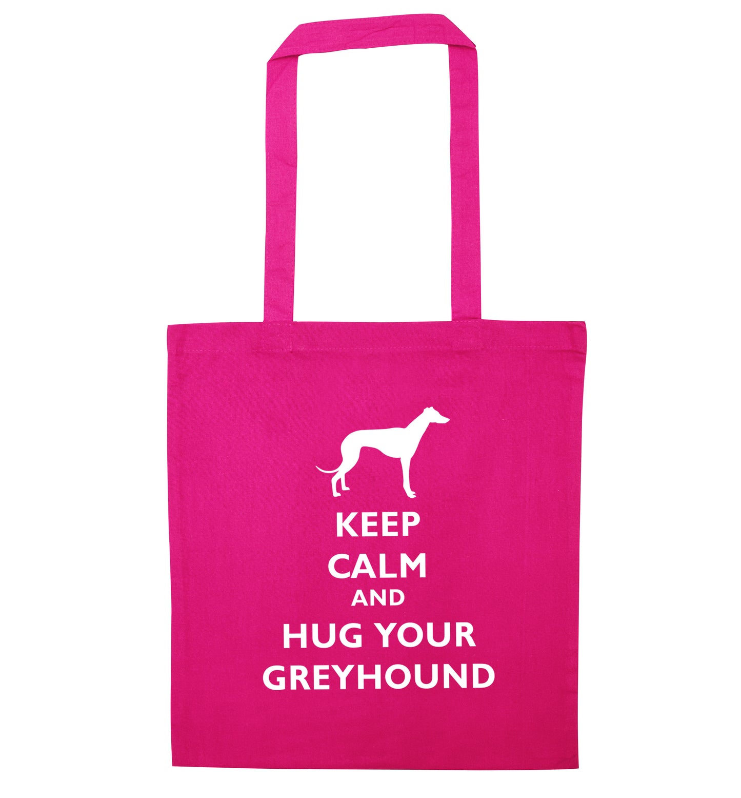 Keep calm and hug your greyhound pink tote bag